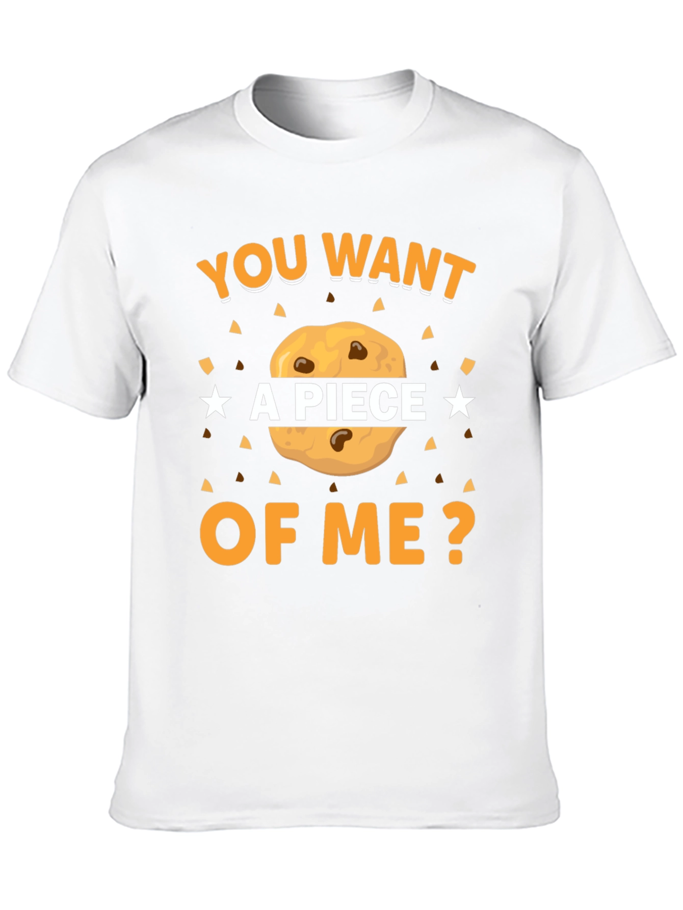Want a Piece of Me? Cookie Graphic T-Shirt