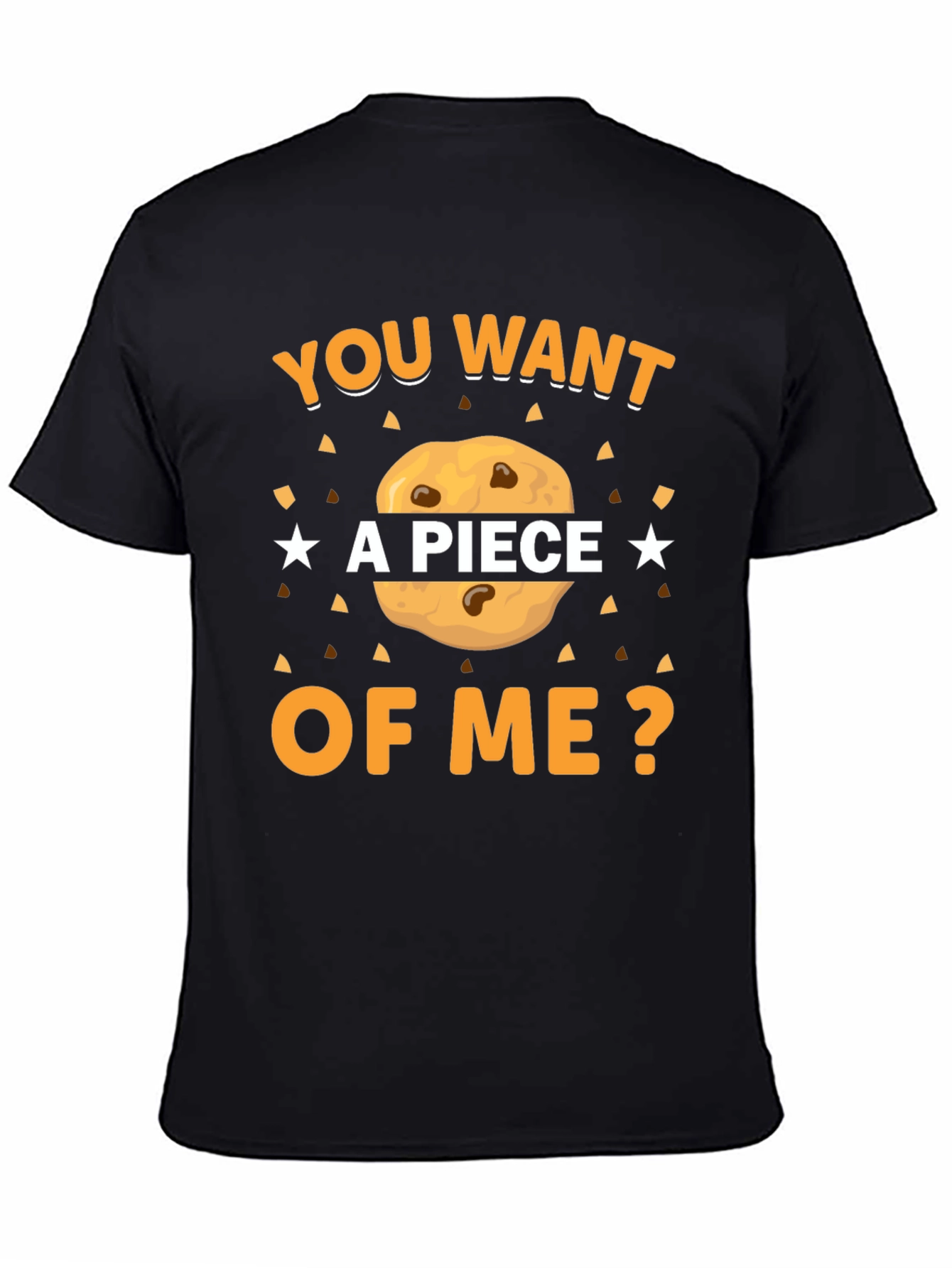 Want a Piece of Me? Cookie Graphic T-Shirt