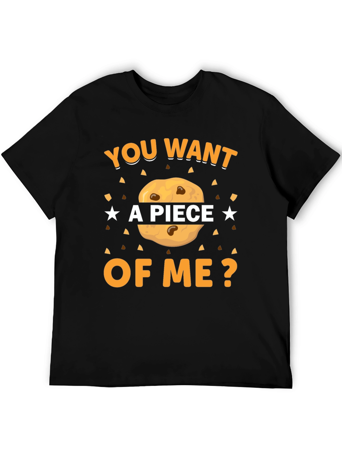 Want a Piece of Me? Cookie Graphic T-Shirt