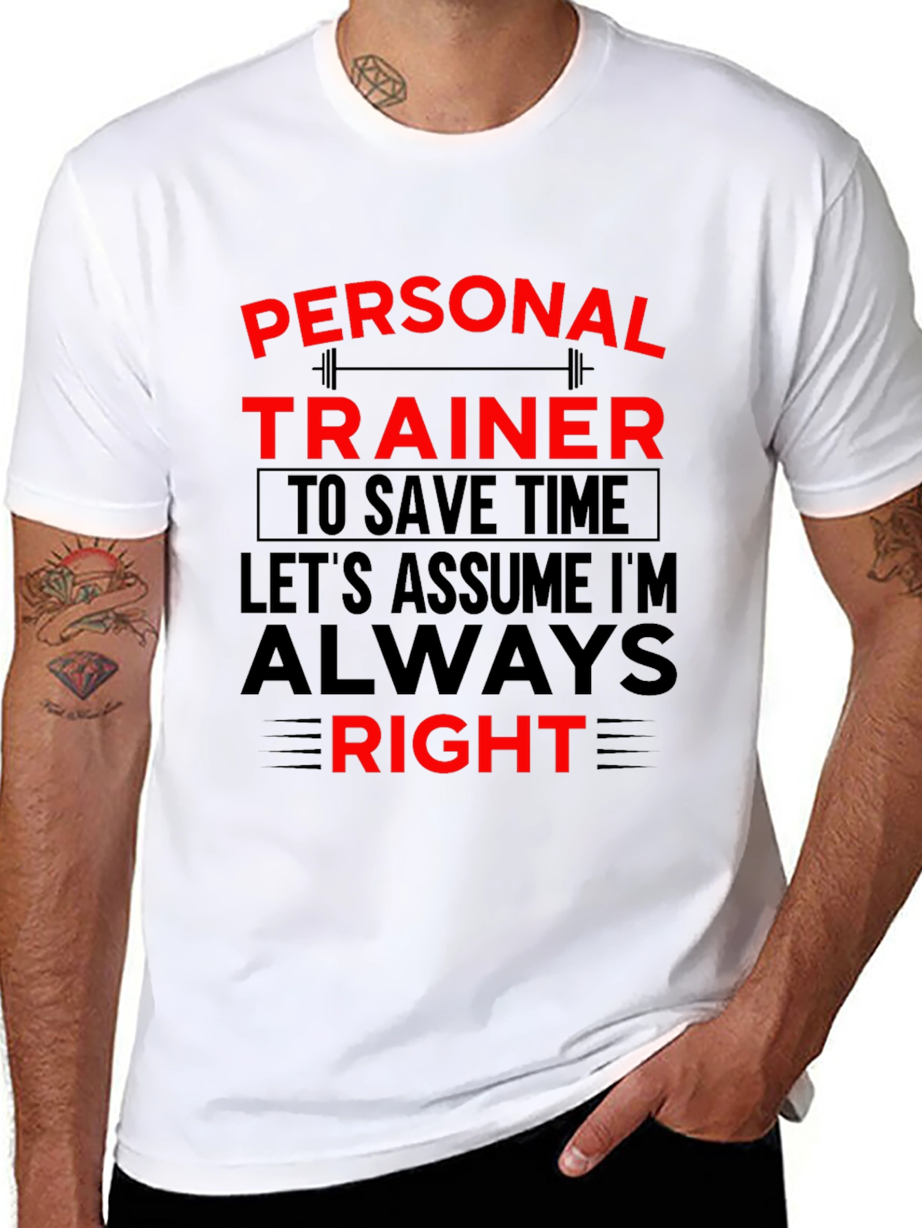 Personal Trainer Always Right Graphic T-Shirt