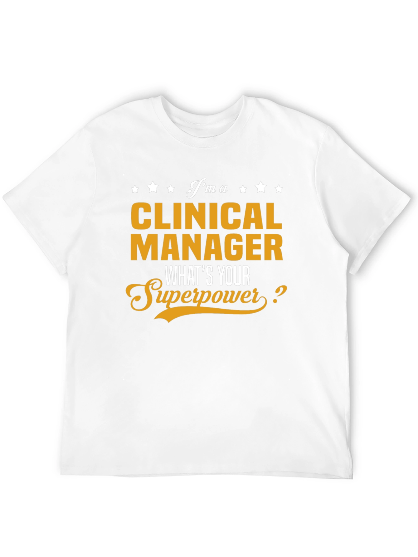 Clinical Manager Superpower T-Shirt