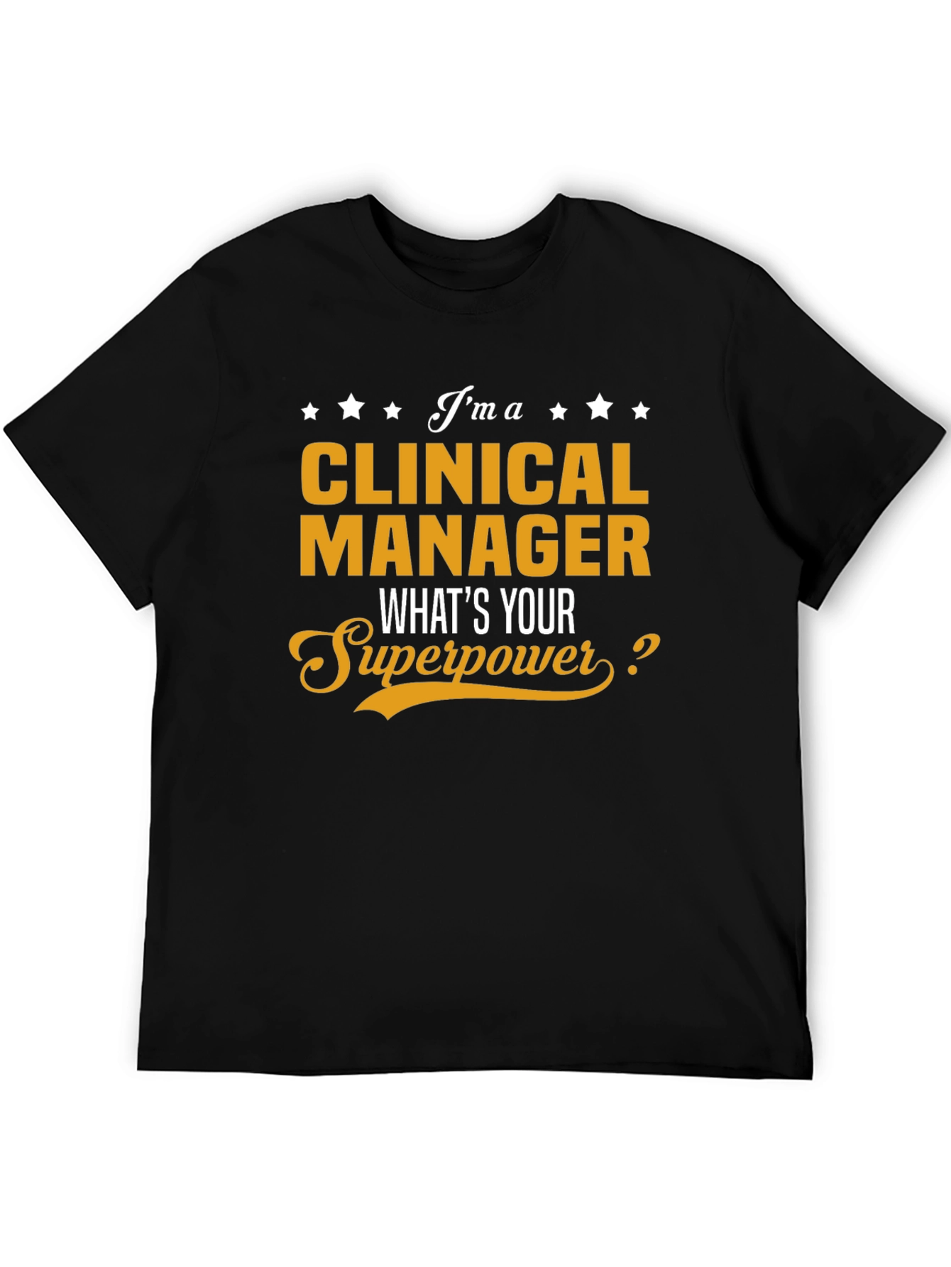 Clinical Manager Superpower T-Shirt