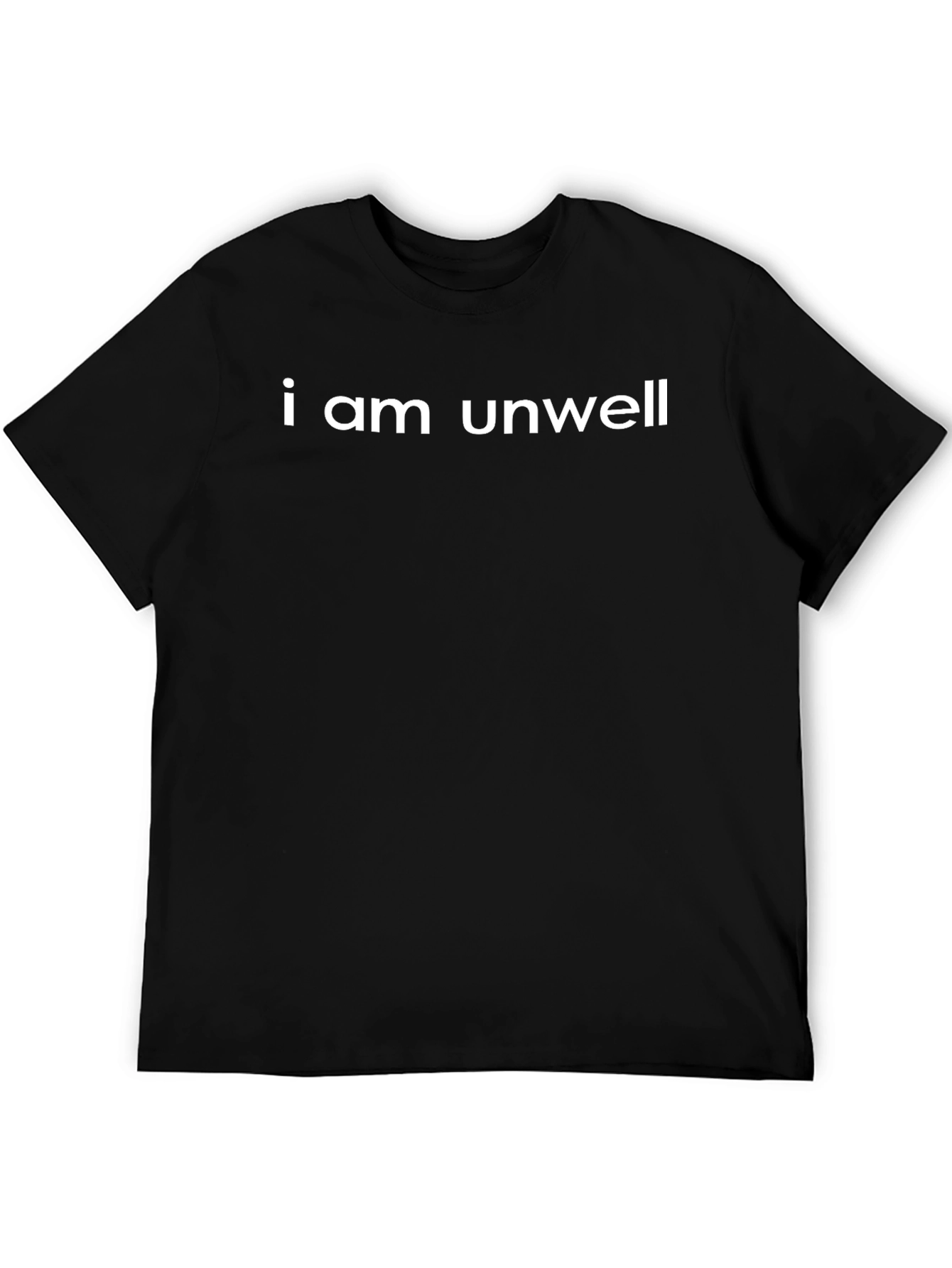 I Am Unwell Graphic T-Shirt - Black