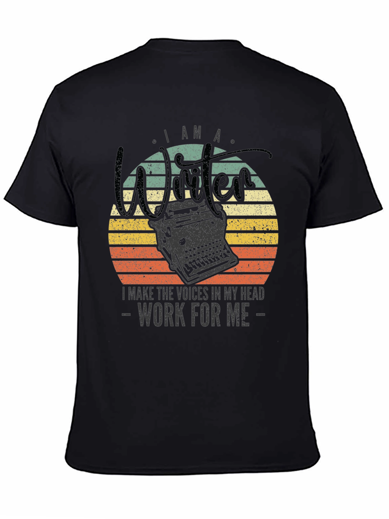 Writer T-Shirt: I Make The Voices Work