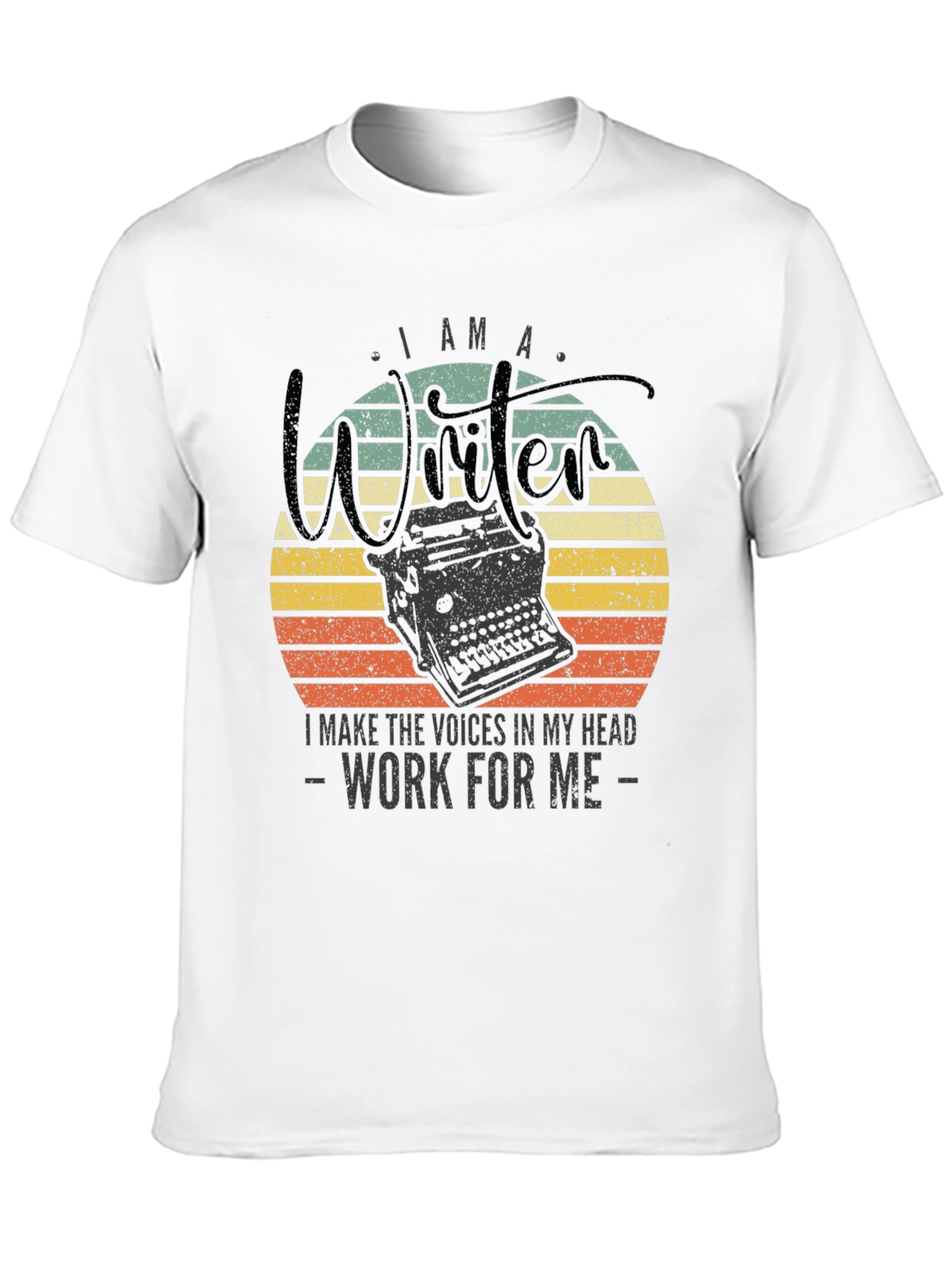 Writer T-Shirt: I Make The Voices Work