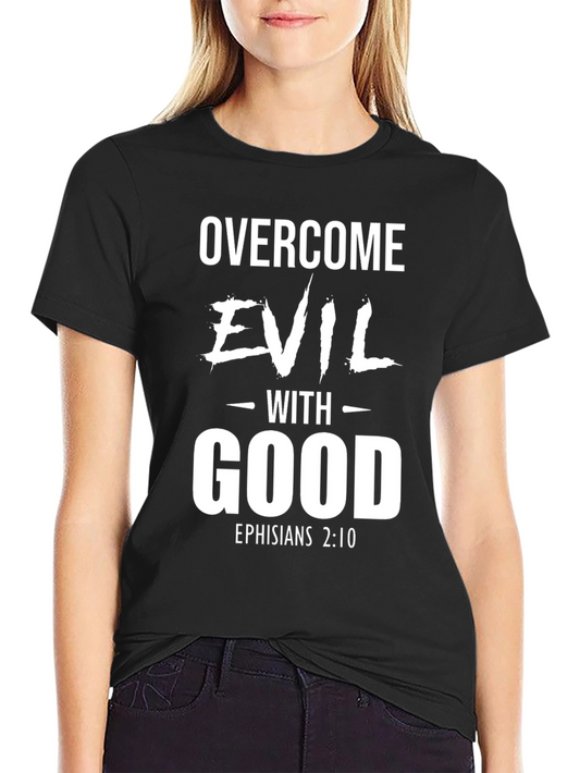 Overcome Evil with Good Black Christian T-Shirt