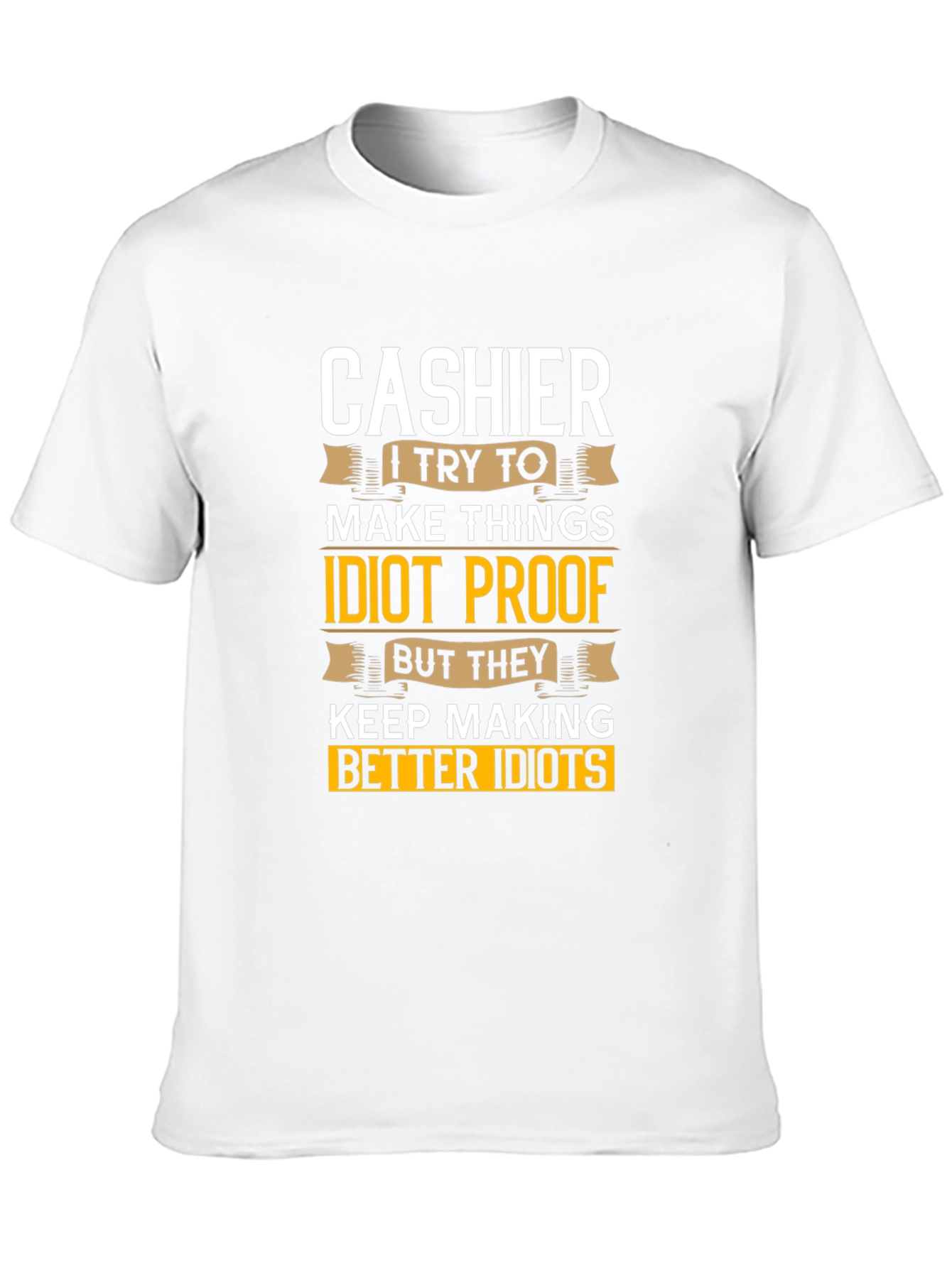 Cashier Idiot Proof T-Shirt - Funny Job Tee