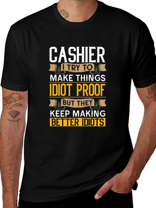 Cashier Idiot Proof T-Shirt - Funny Job Tee