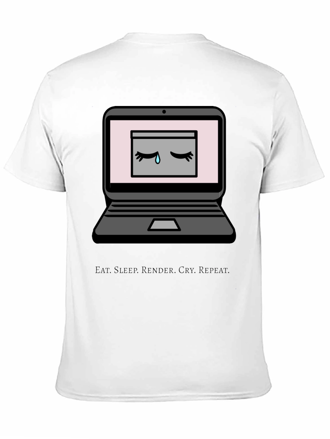Eat Sleep Render Cry Repeat T-Shirt