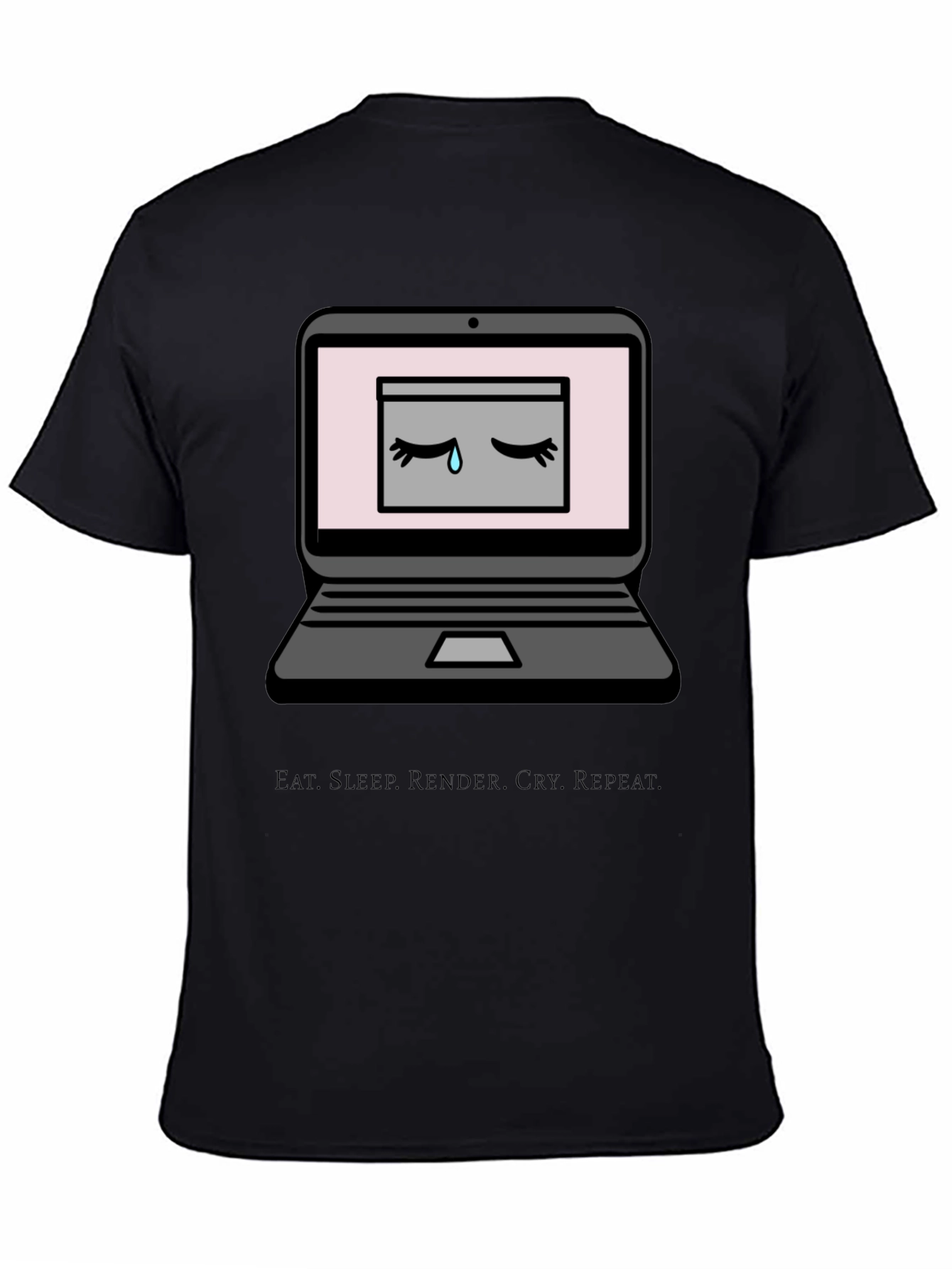 Eat Sleep Render Cry Repeat T-Shirt