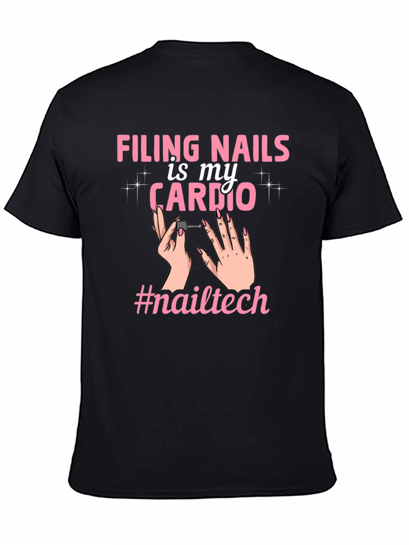 Filing Nails Is My Cardio Tee
