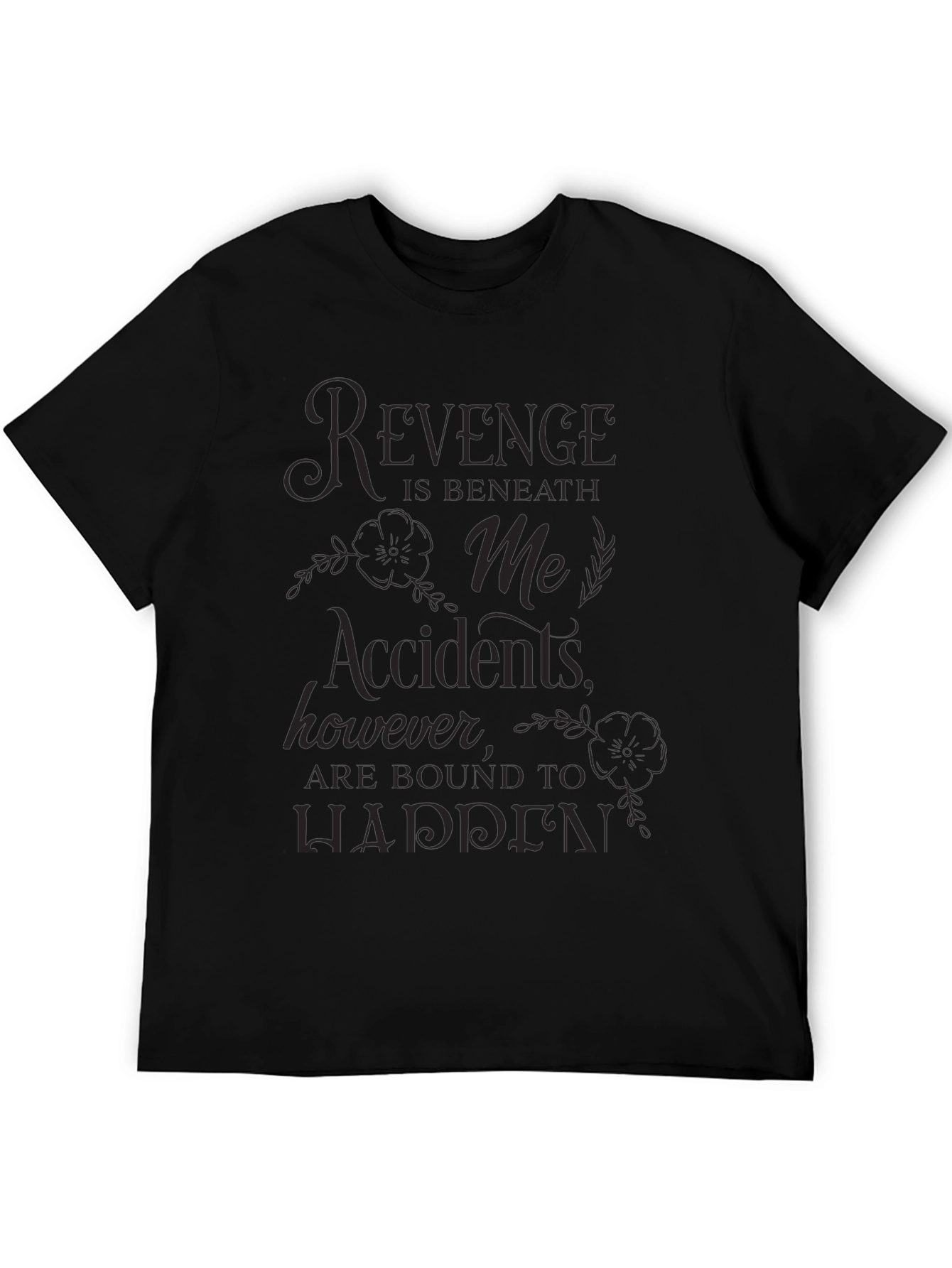Revenge Is Beneath Me Graphic Tee