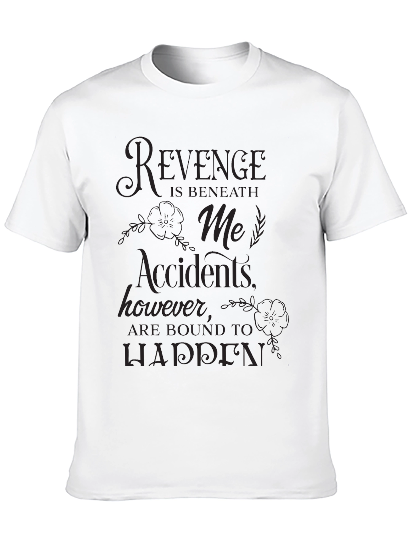 Revenge Is Beneath Me Graphic Tee