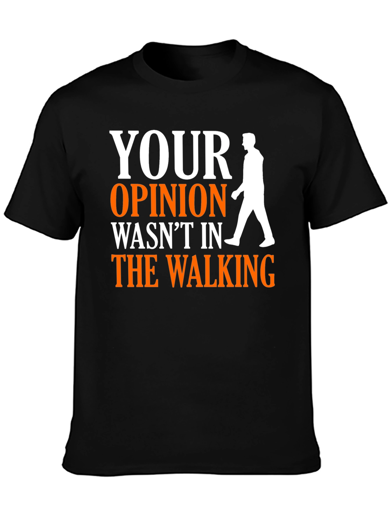 Humorous Your Opinion Graphic Print T-Shirt