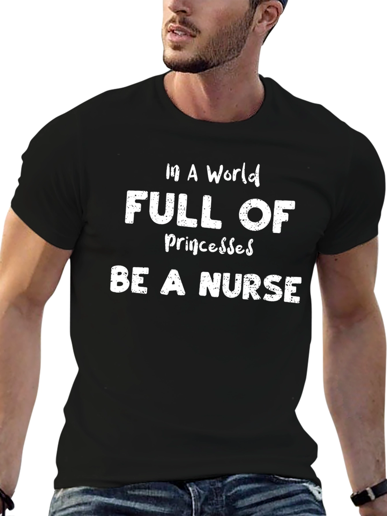 Be A Nurse T-Shirt -  Funny Nursing Tee