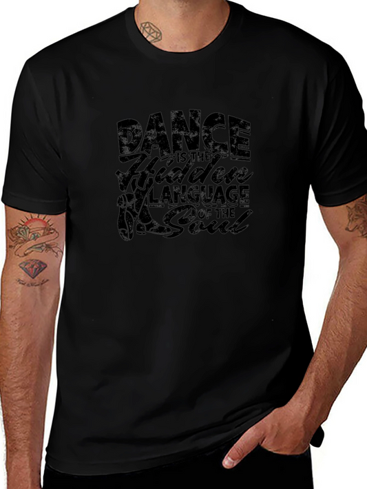 Dance is the Hidden Language T-Shirt