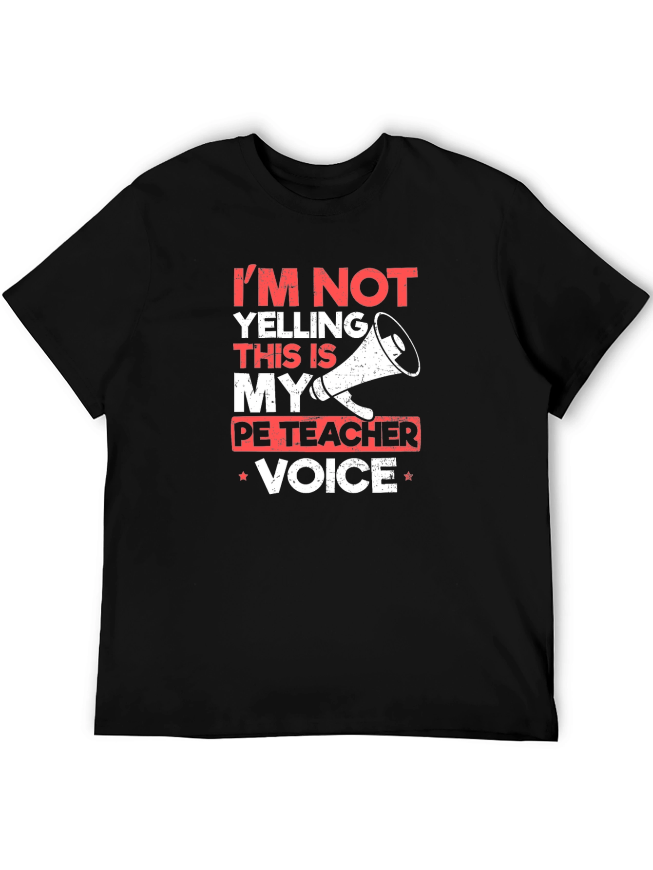 PE Teacher Voice T-Shirt
