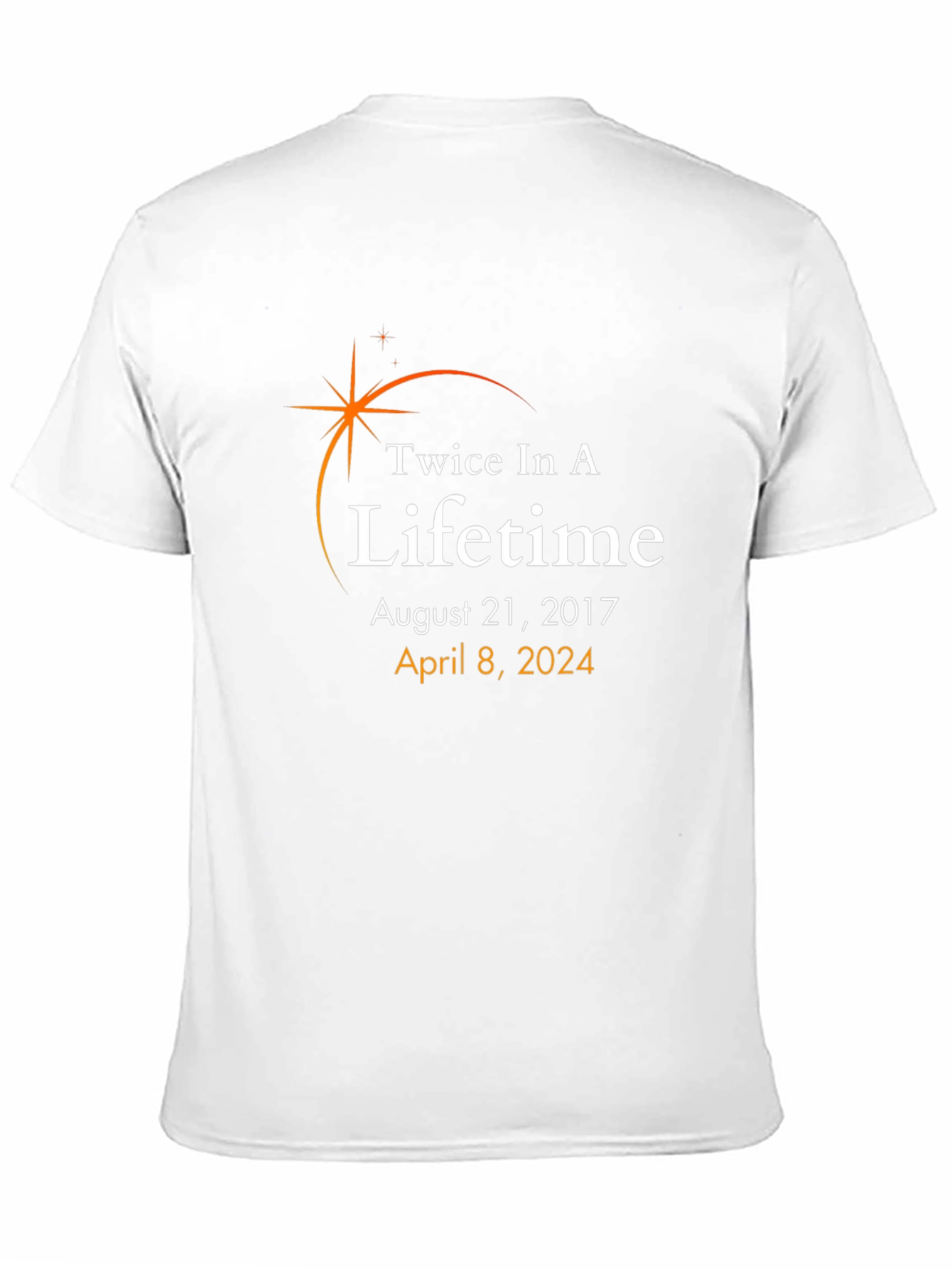 Twice In A Lifetime Solar Eclipse Event T-Shirt