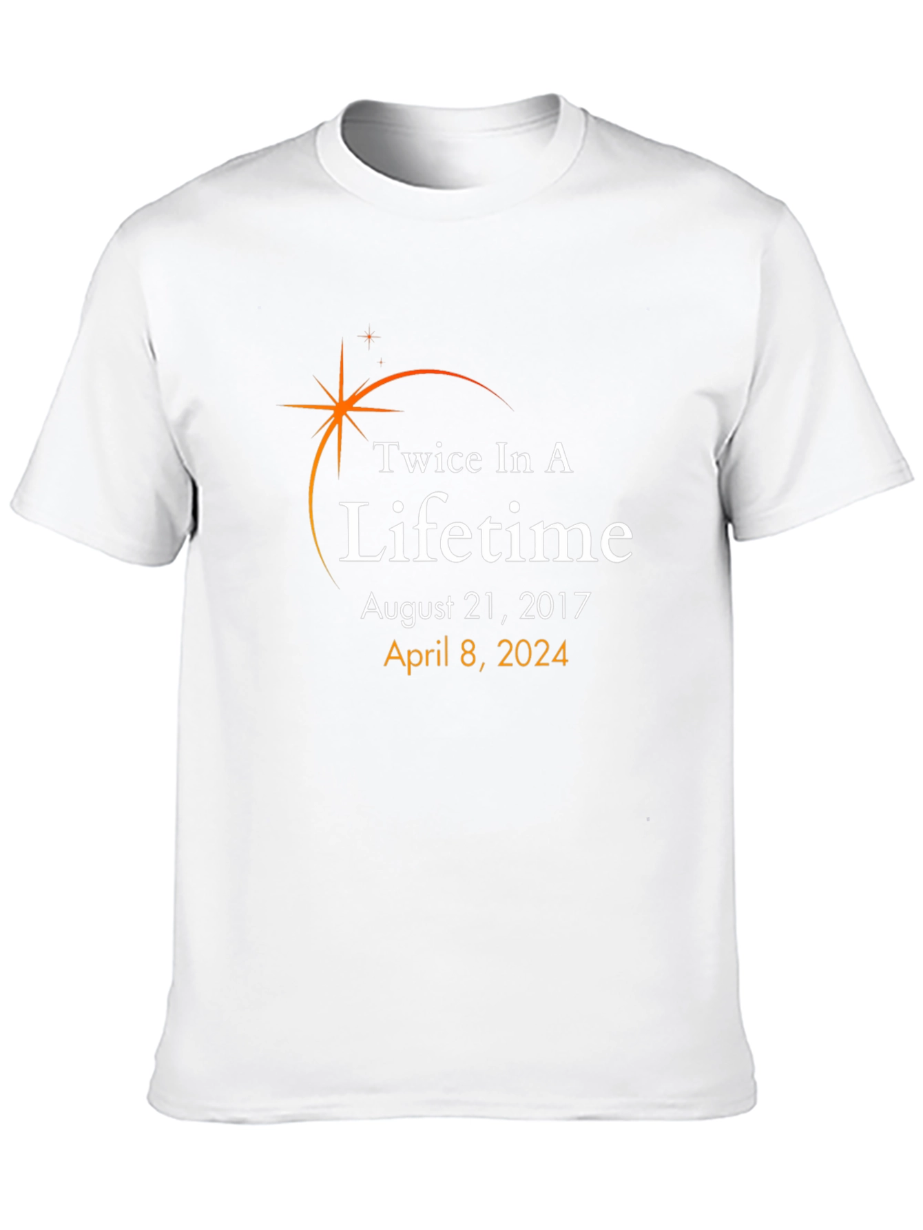 Twice In A Lifetime Solar Eclipse Event T-Shirt