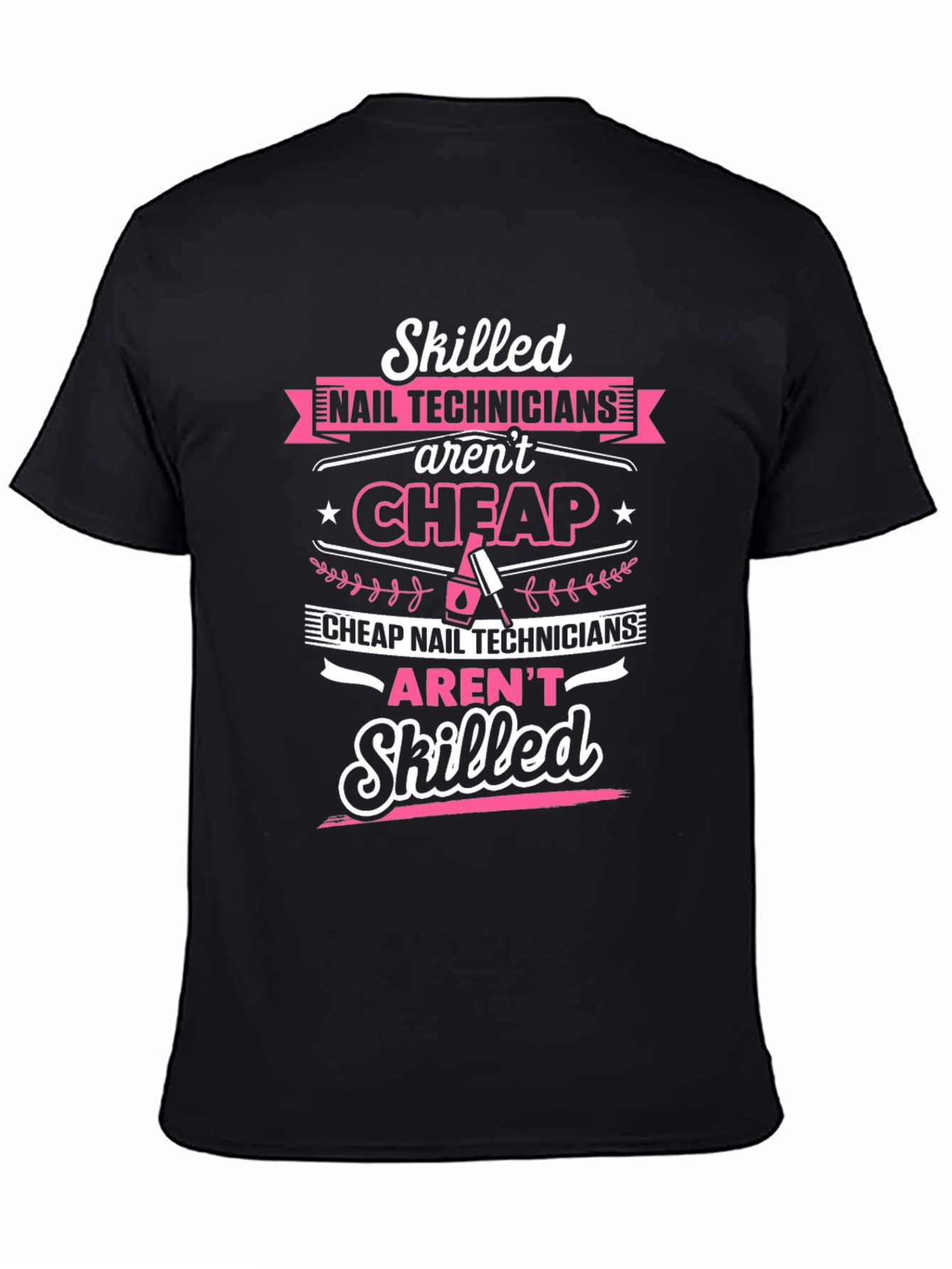 Skilled Nail Tech T-Shirt - Stylish Salon Apparel