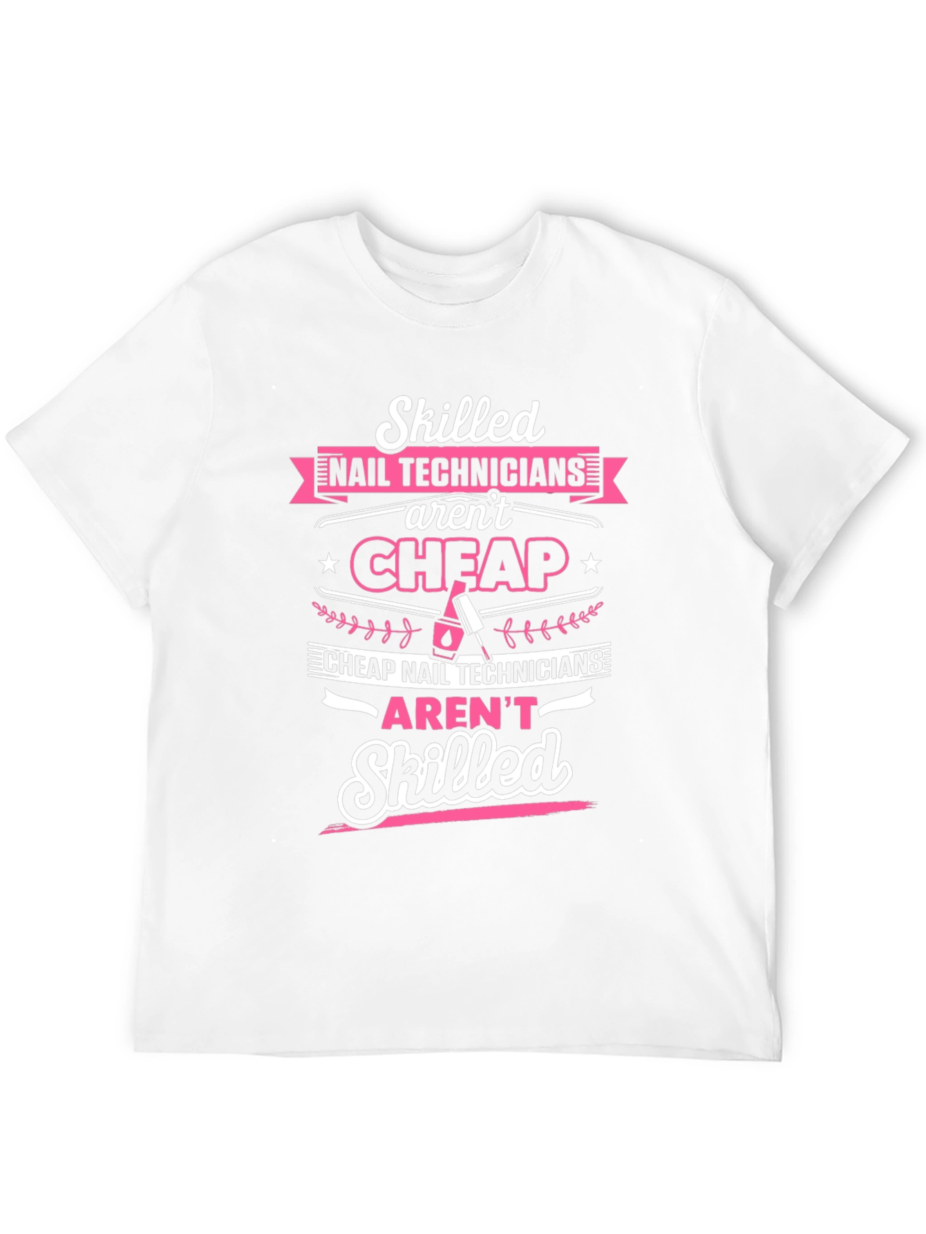Skilled Nail Tech T-Shirt - Stylish Salon Apparel