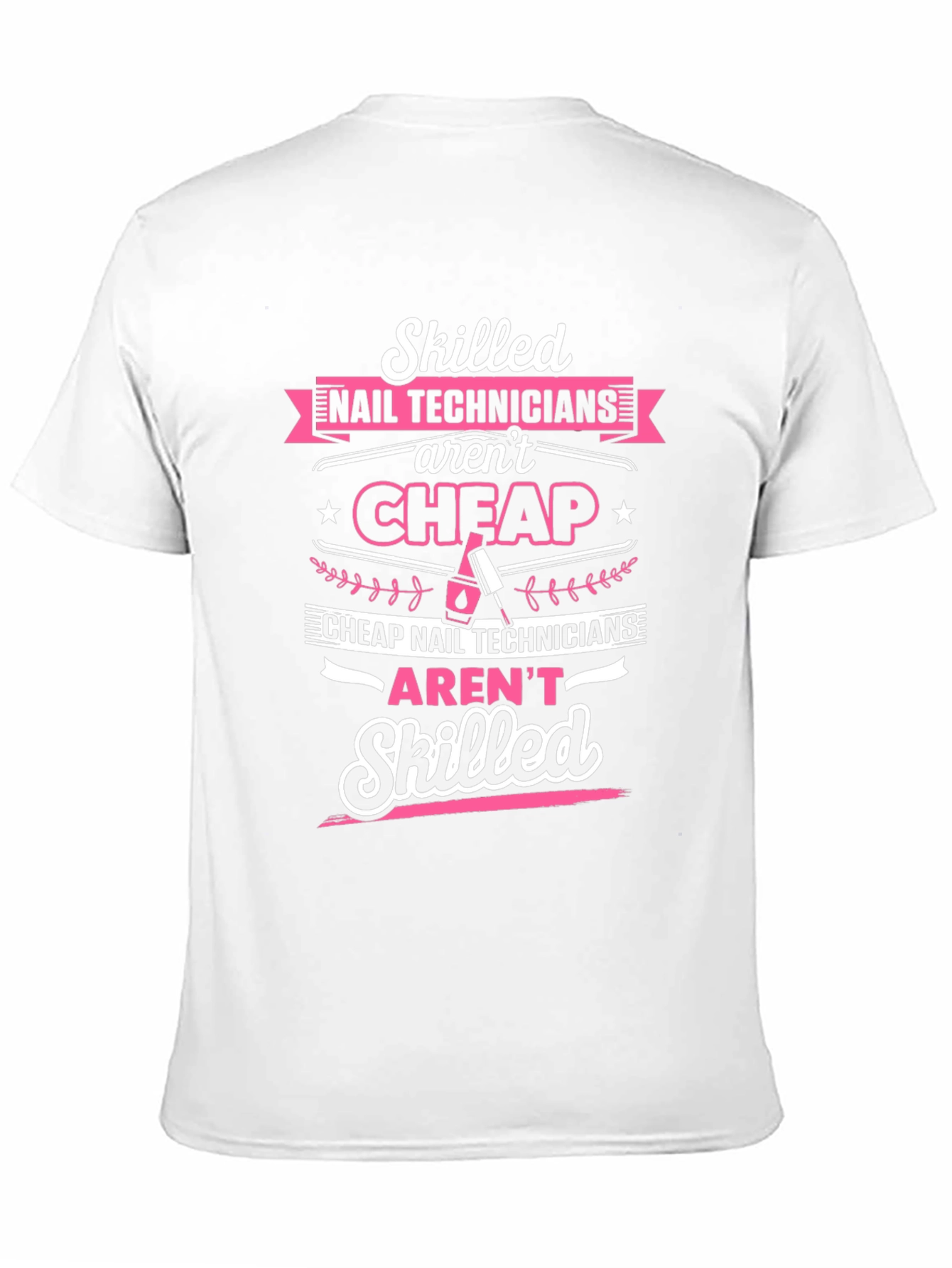 Skilled Nail Tech T-Shirt - Stylish Salon Apparel