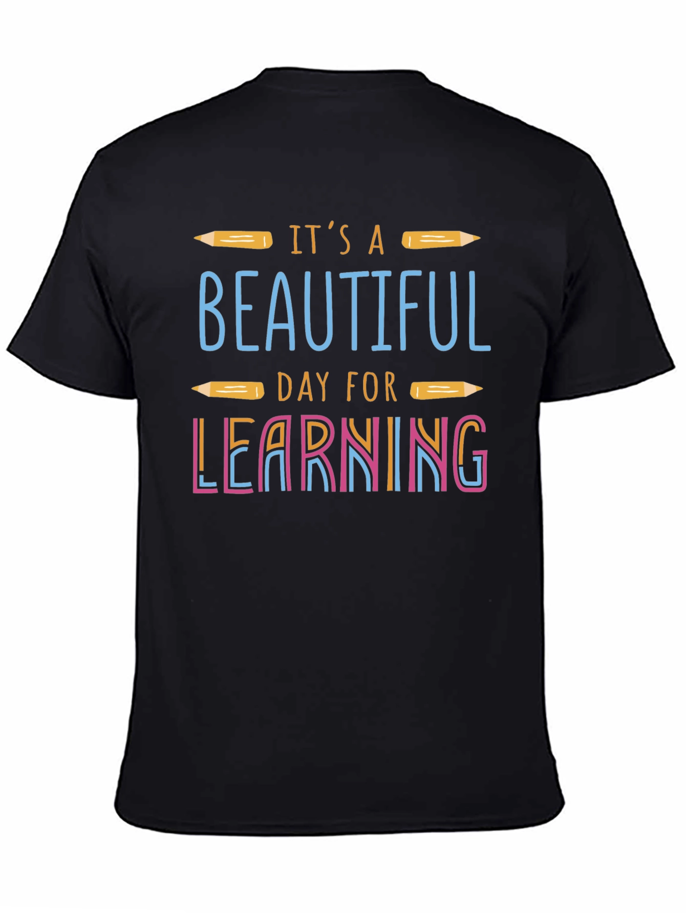 Its a Beautiful Day For Learning Tee