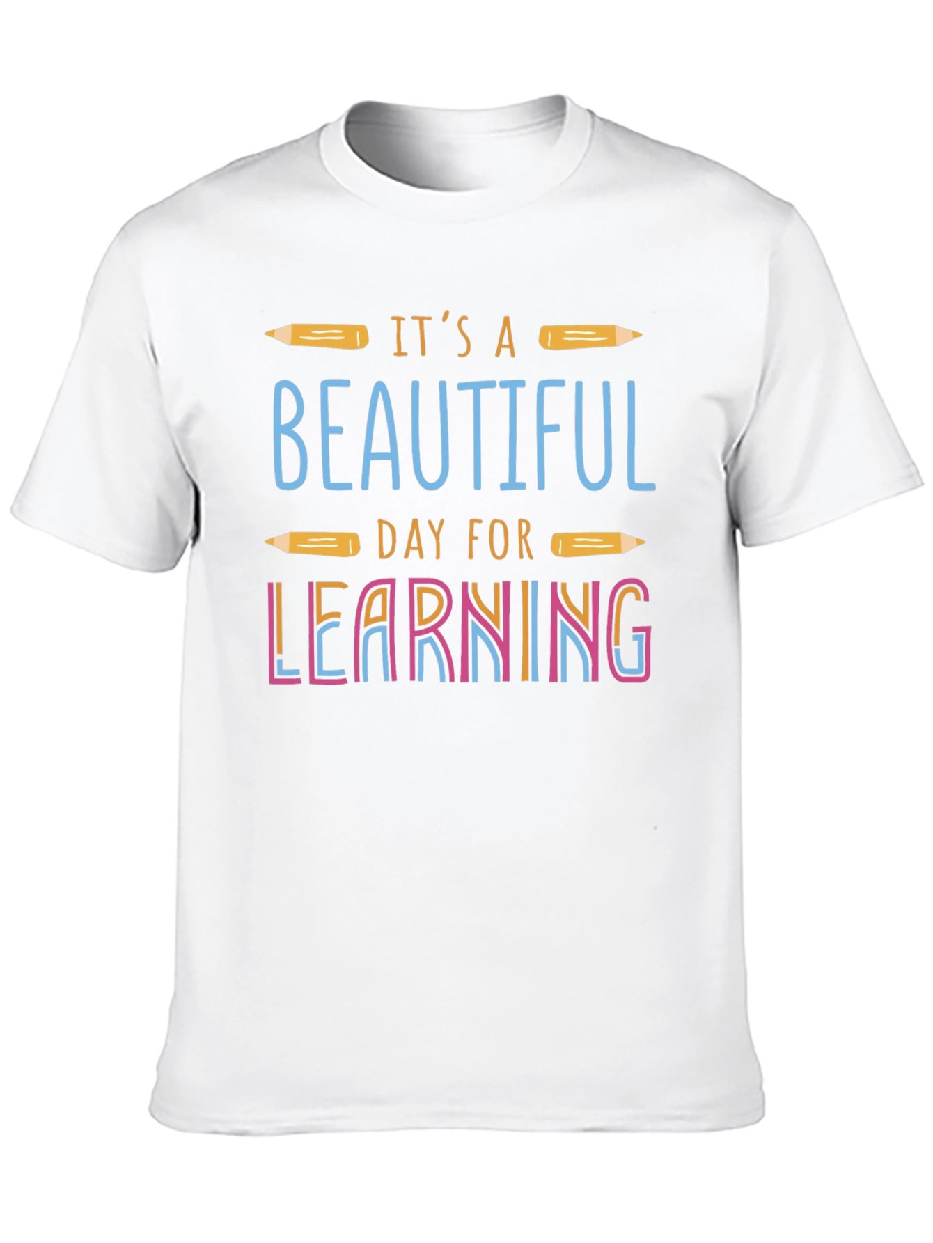 Its a Beautiful Day For Learning Tee