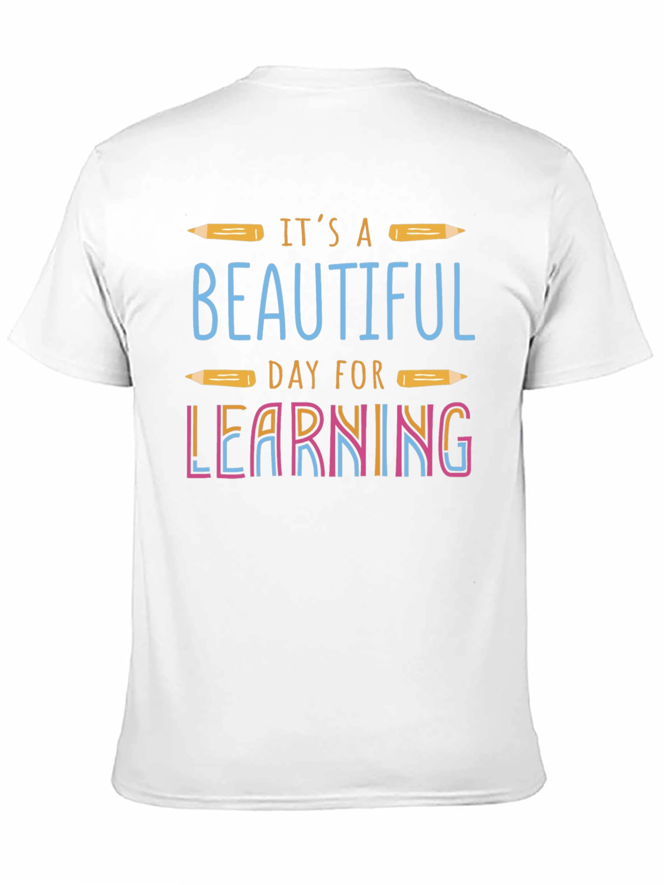 Its a Beautiful Day For Learning Tee