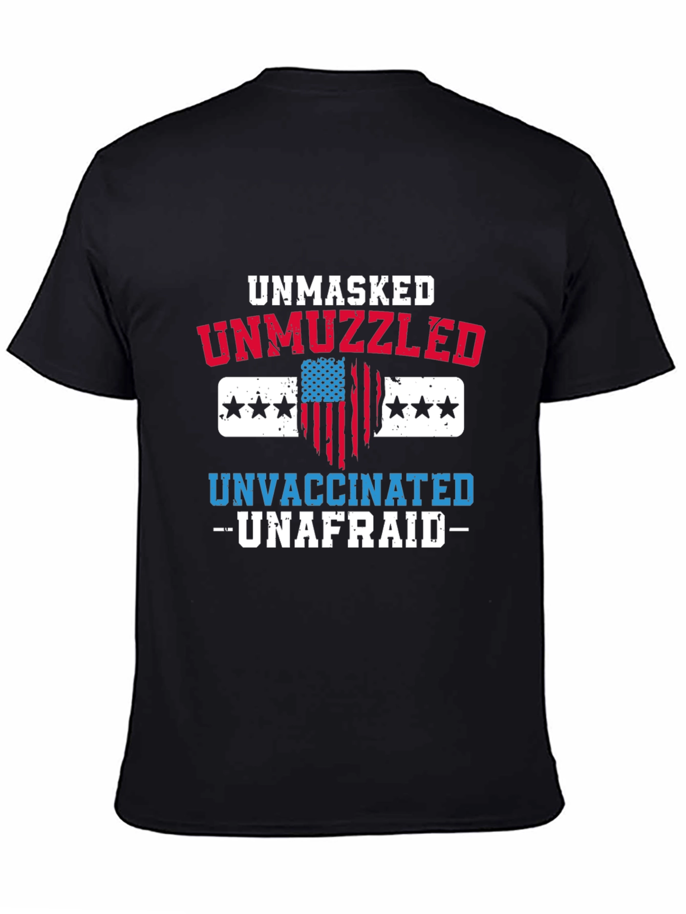 Unmasked Unmuzzled Unvaccinated T-Shirt
