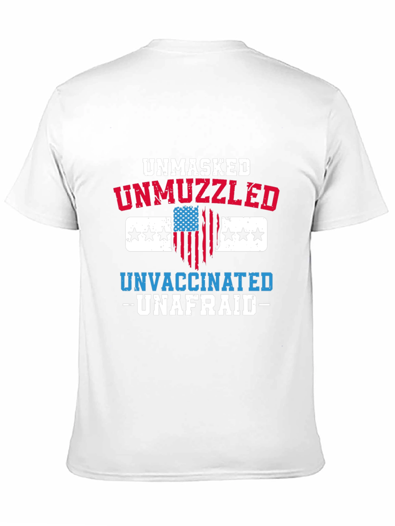 Unmasked Unmuzzled Unvaccinated T-Shirt