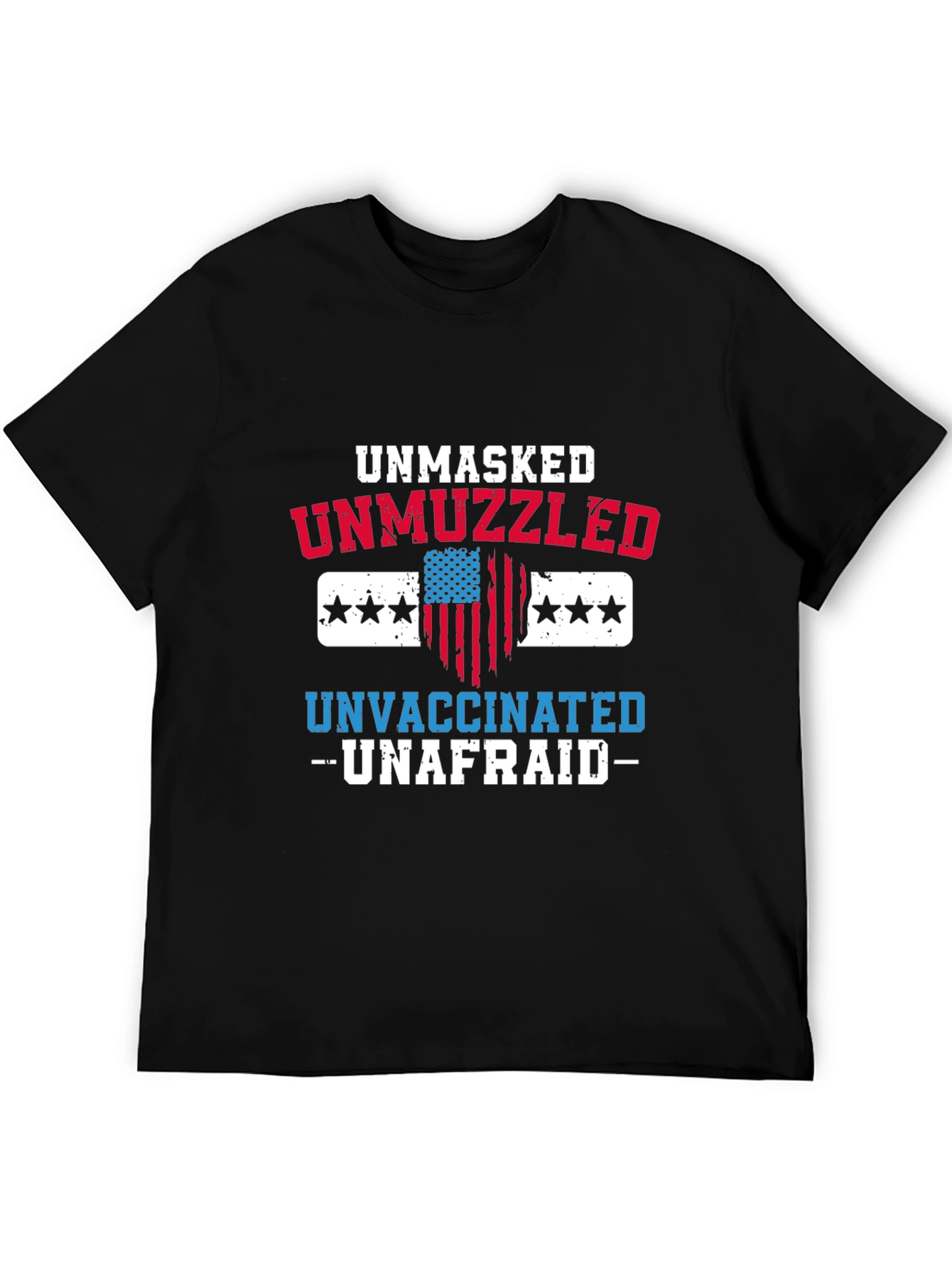 Unmasked Unmuzzled Unvaccinated T-Shirt