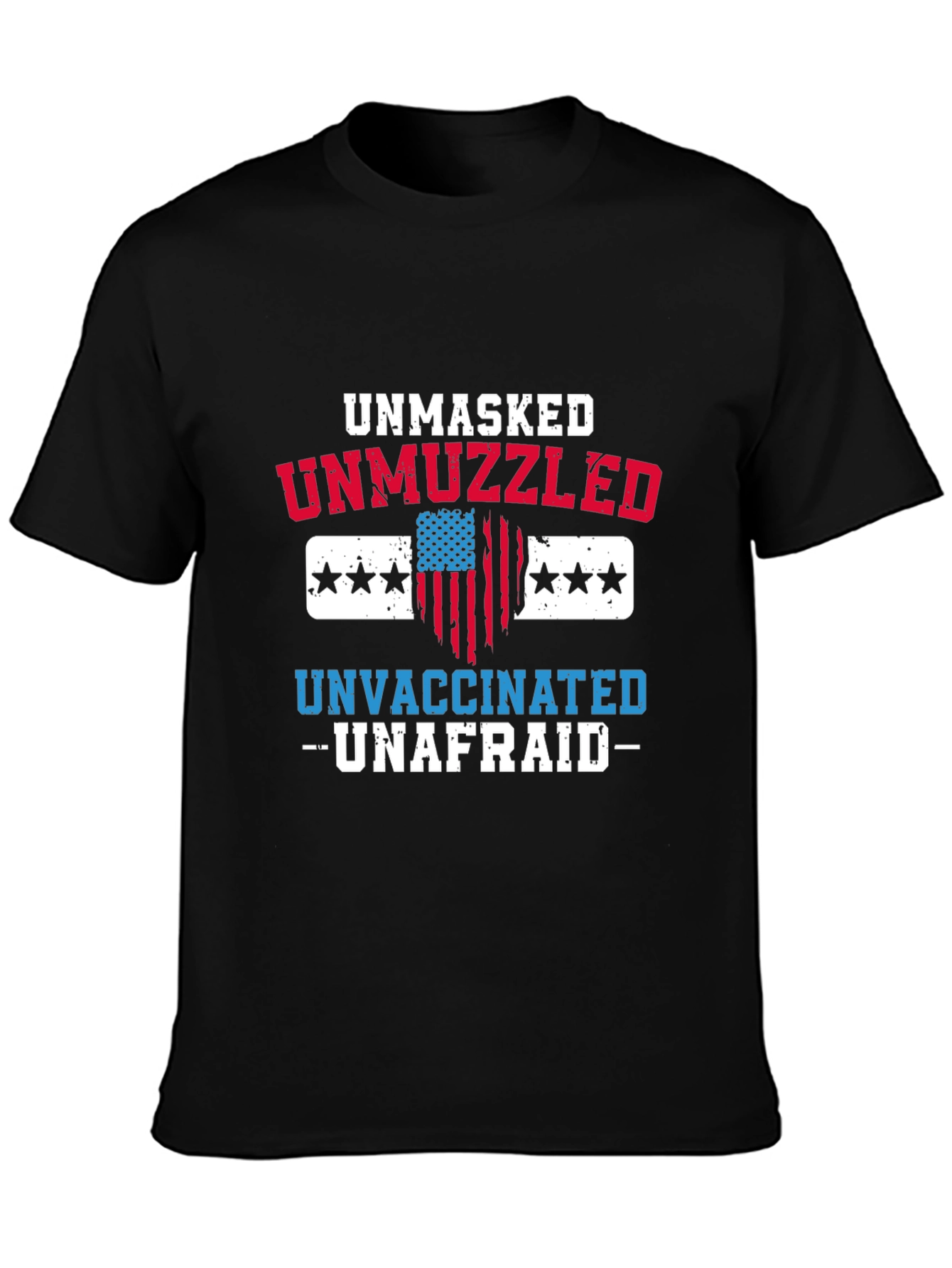 Unmasked Unmuzzled Unvaccinated T-Shirt