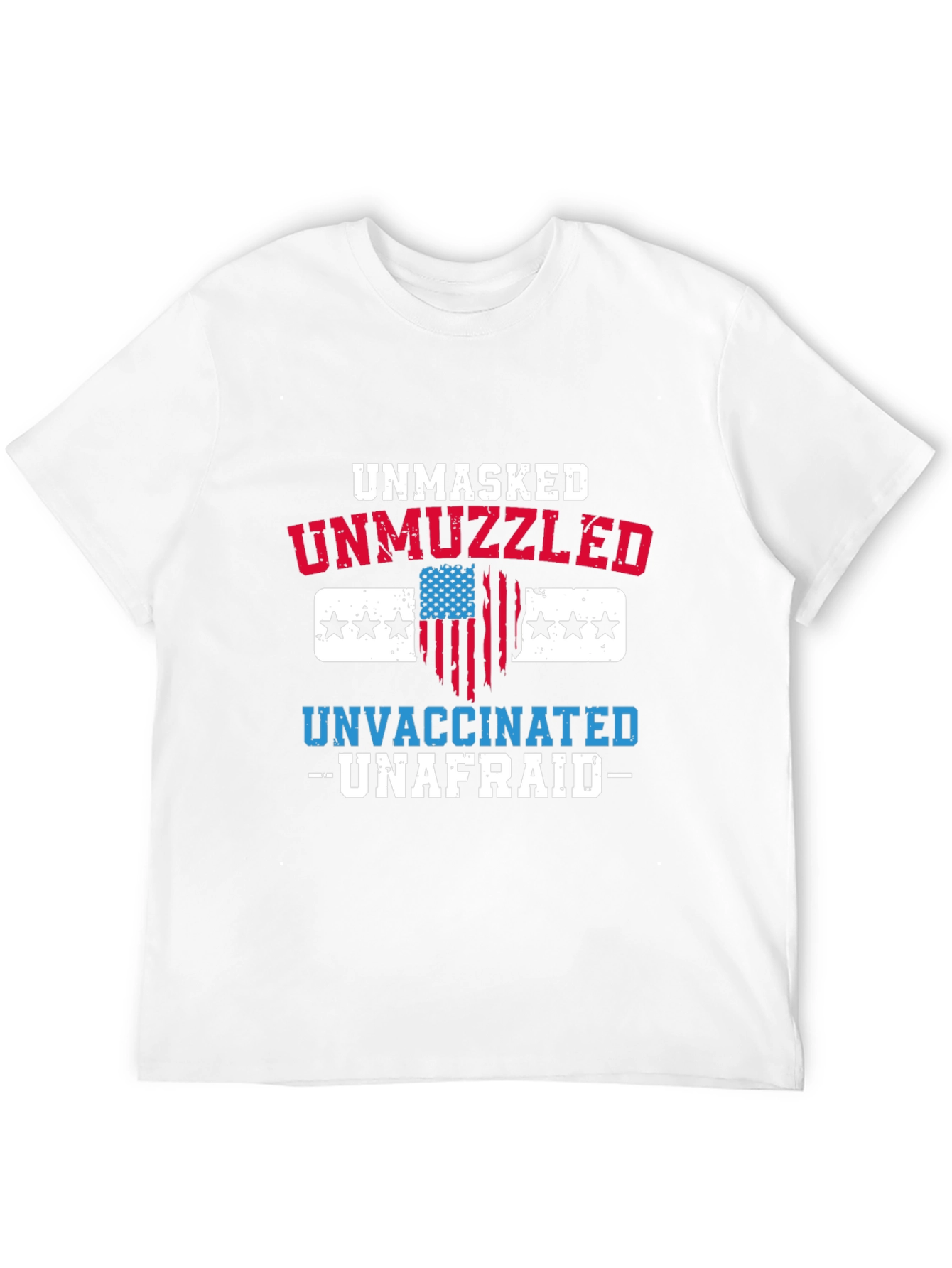 Unmasked Unmuzzled Unvaccinated T-Shirt