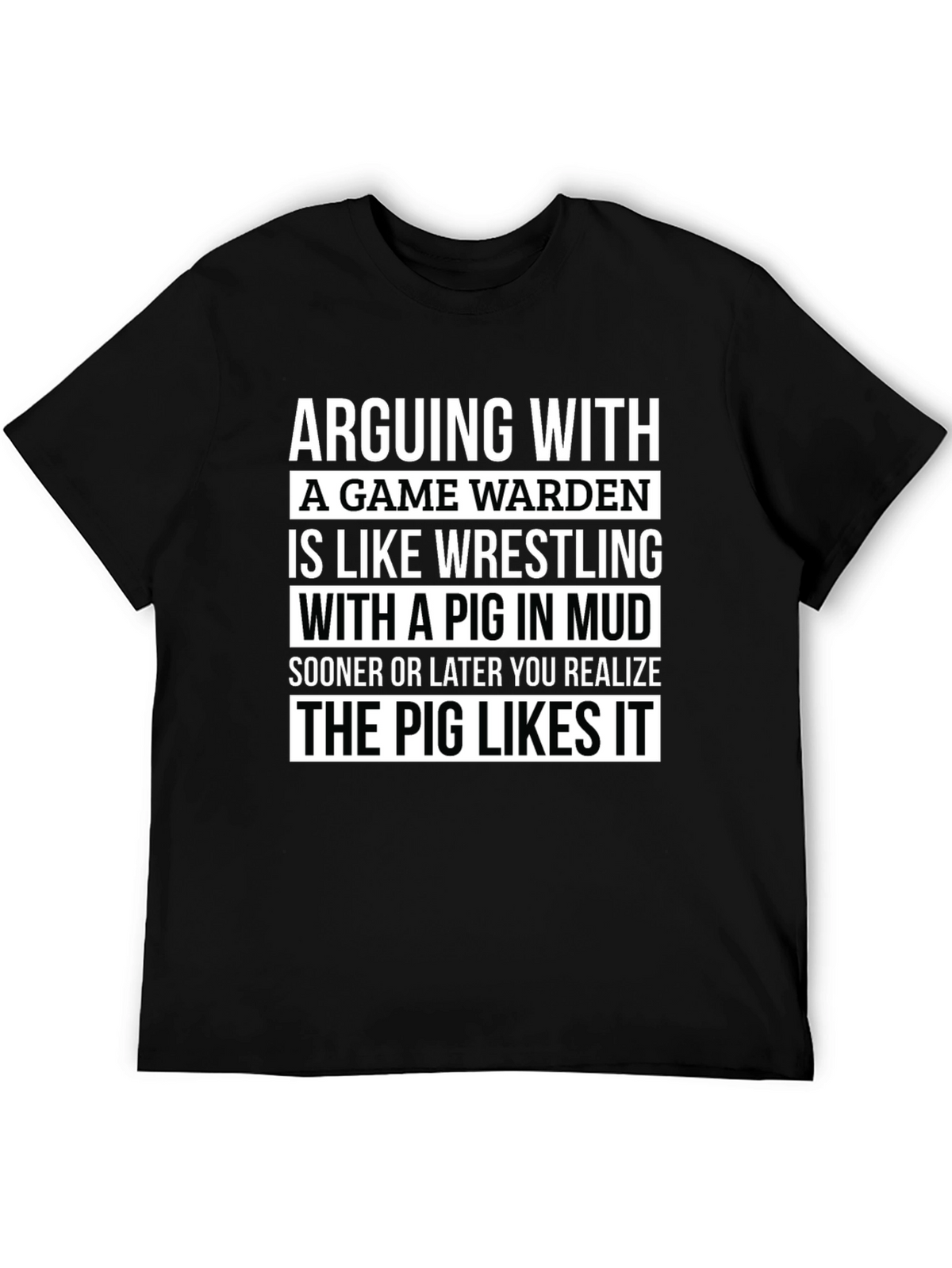 Game Warden Pig Wrestling T-Shirt