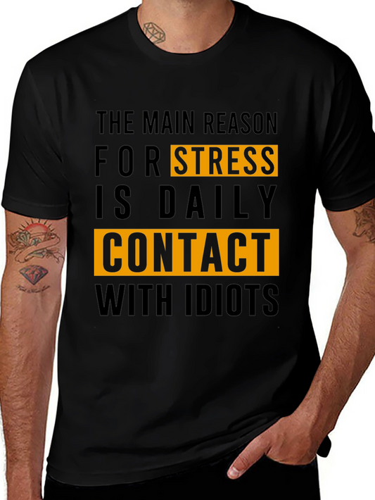 Funny Stress Relief T-Shirt - Daily Contact With Idiots