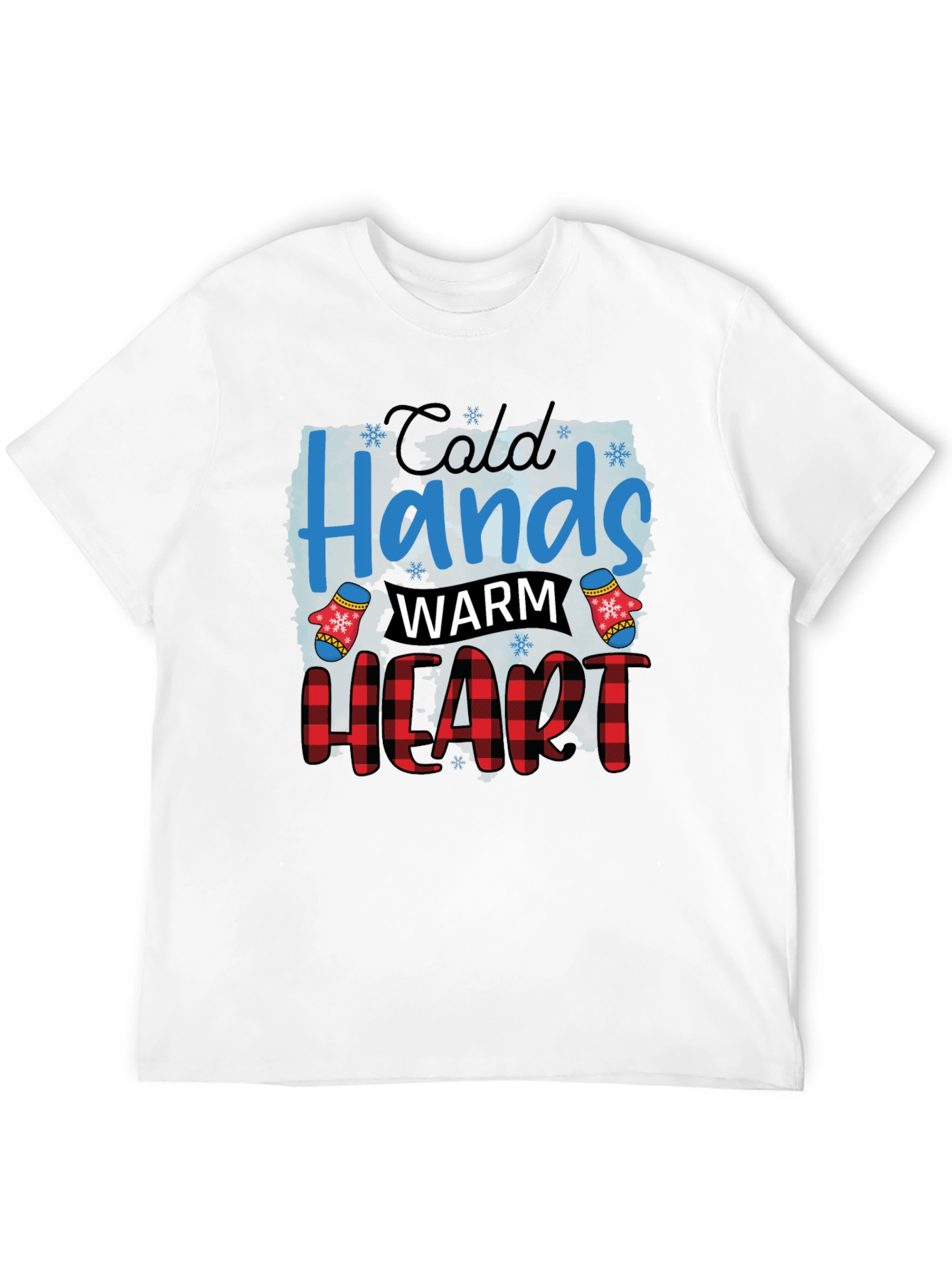 Cold Hands Warm Heart Holiday T-Shirt