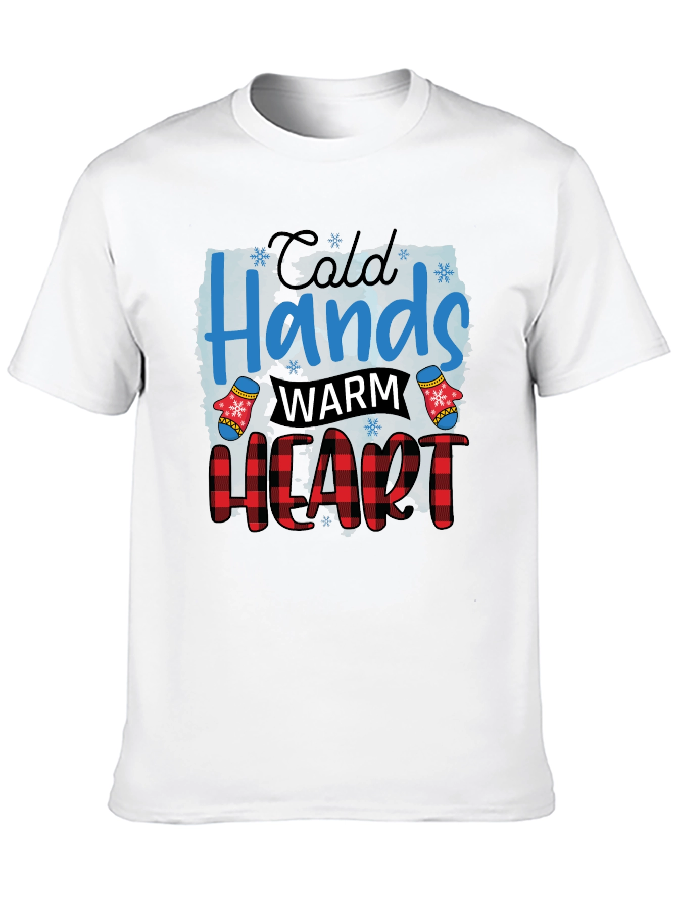 Cold Hands Warm Heart Holiday T-Shirt