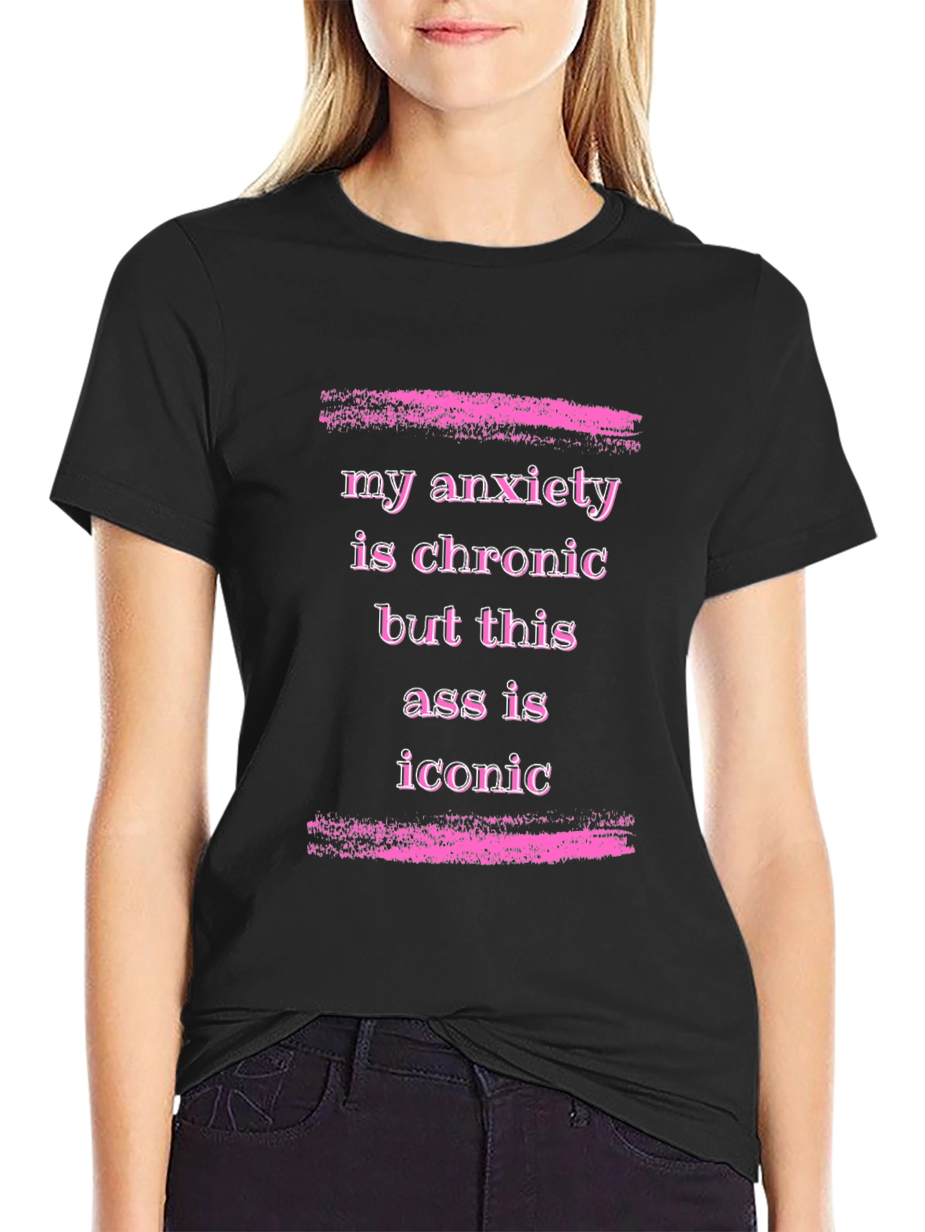 Anxiety is Chronic Funny Graphic T-Shirt