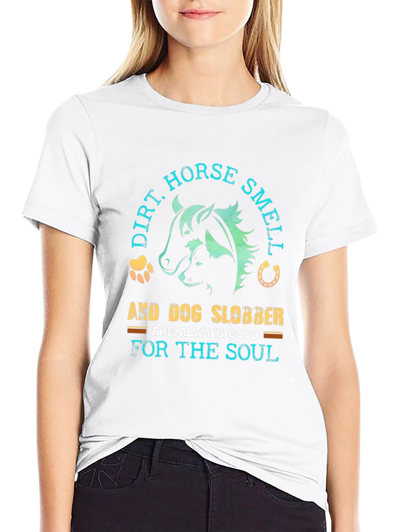 Dirt Horse Smell & Dog Slobber T-Shirt