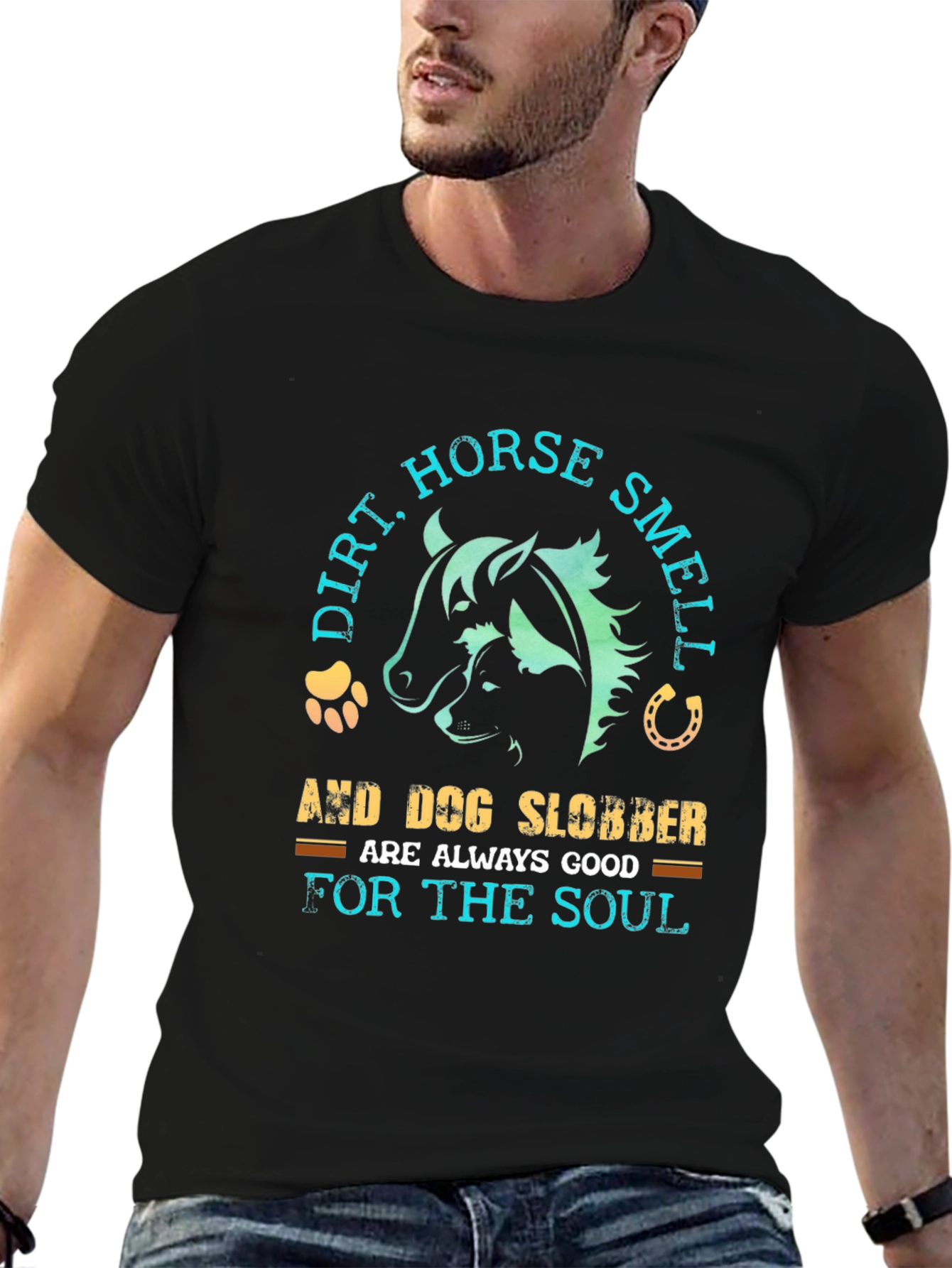 Dirt Horse Smell & Dog Slobber T-Shirt