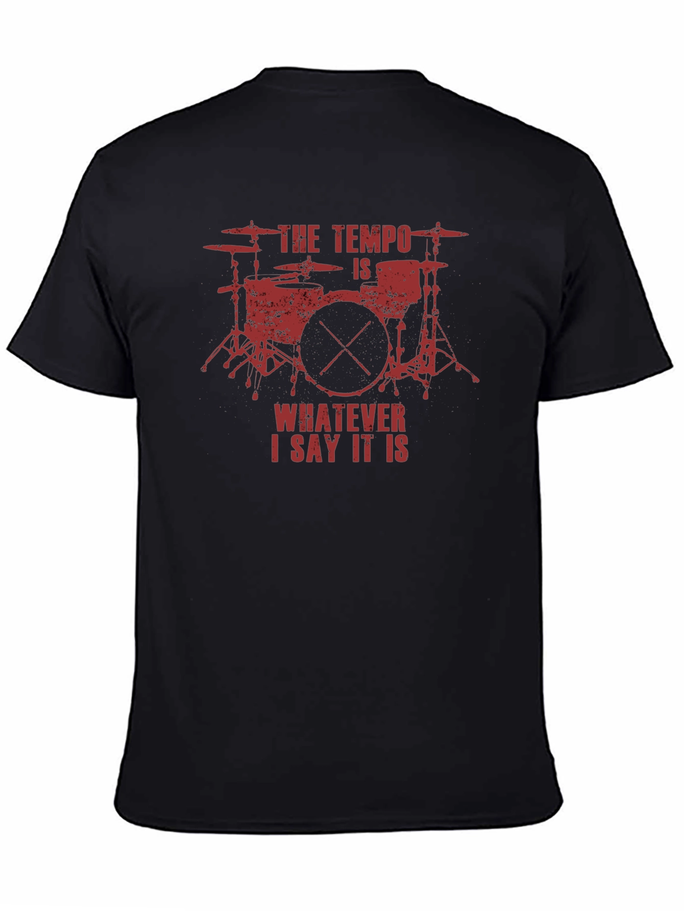 The Tempo is Whatever I Say It Is T-Shirt
