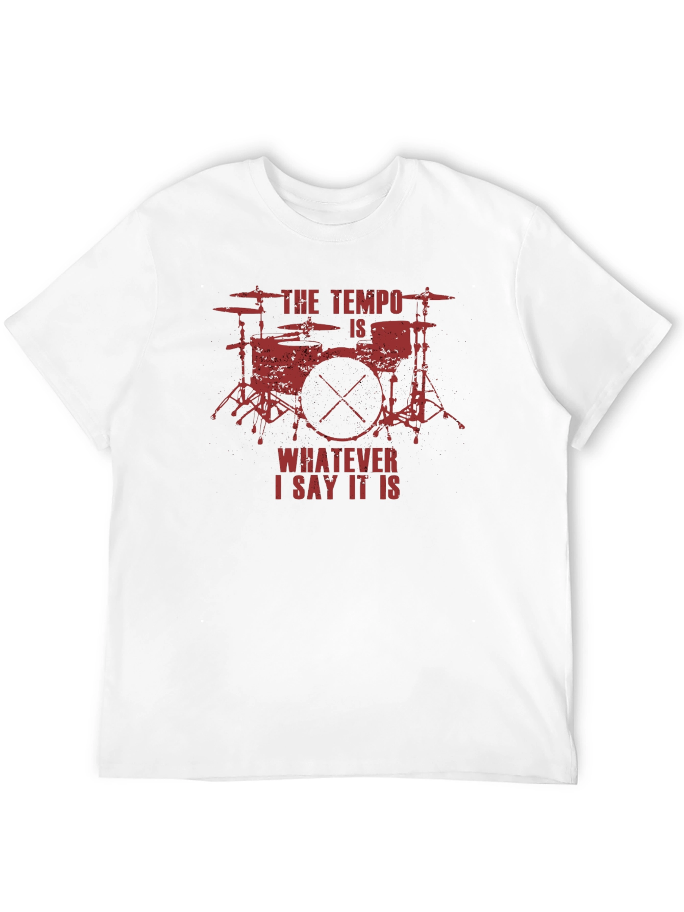 The Tempo is Whatever I Say It Is T-Shirt