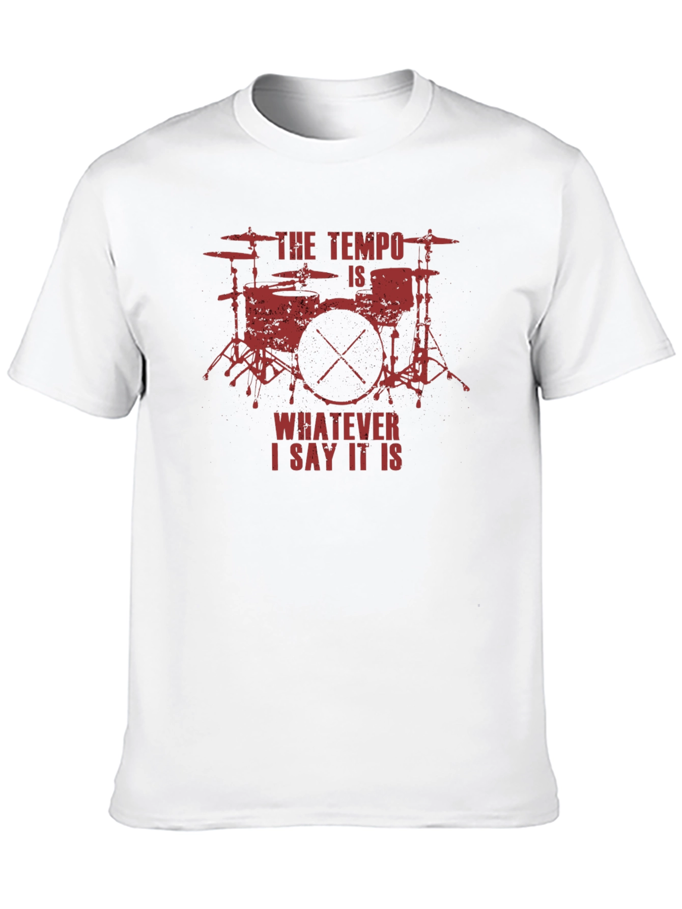 The Tempo is Whatever I Say It Is T-Shirt