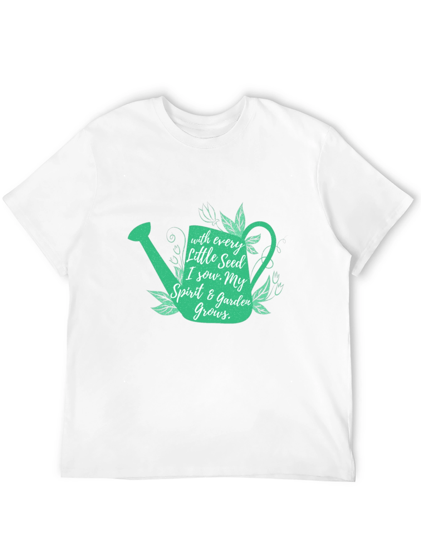 Gardeners Tee: With Every Seed Design