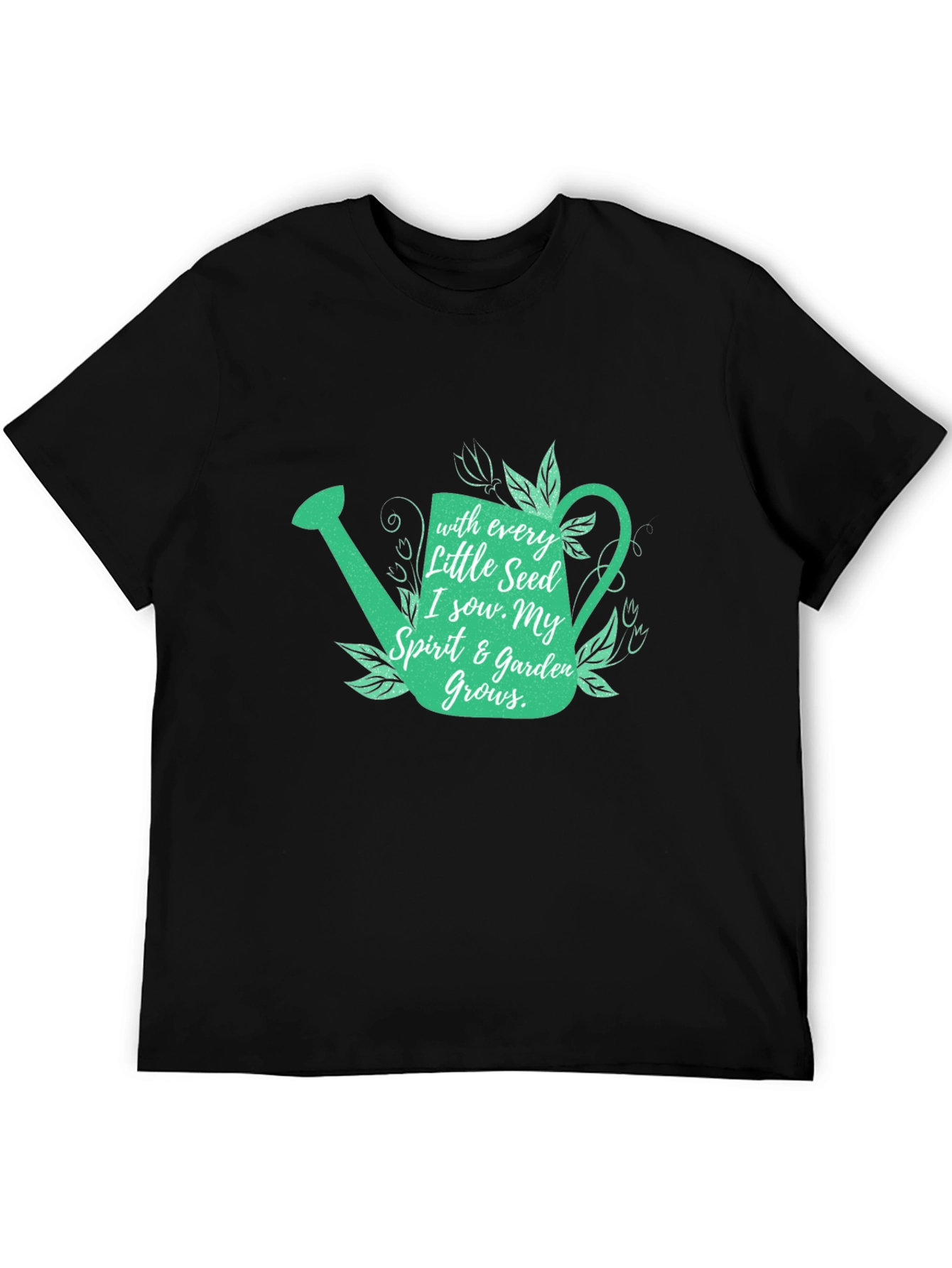 Gardeners Tee: With Every Seed Design