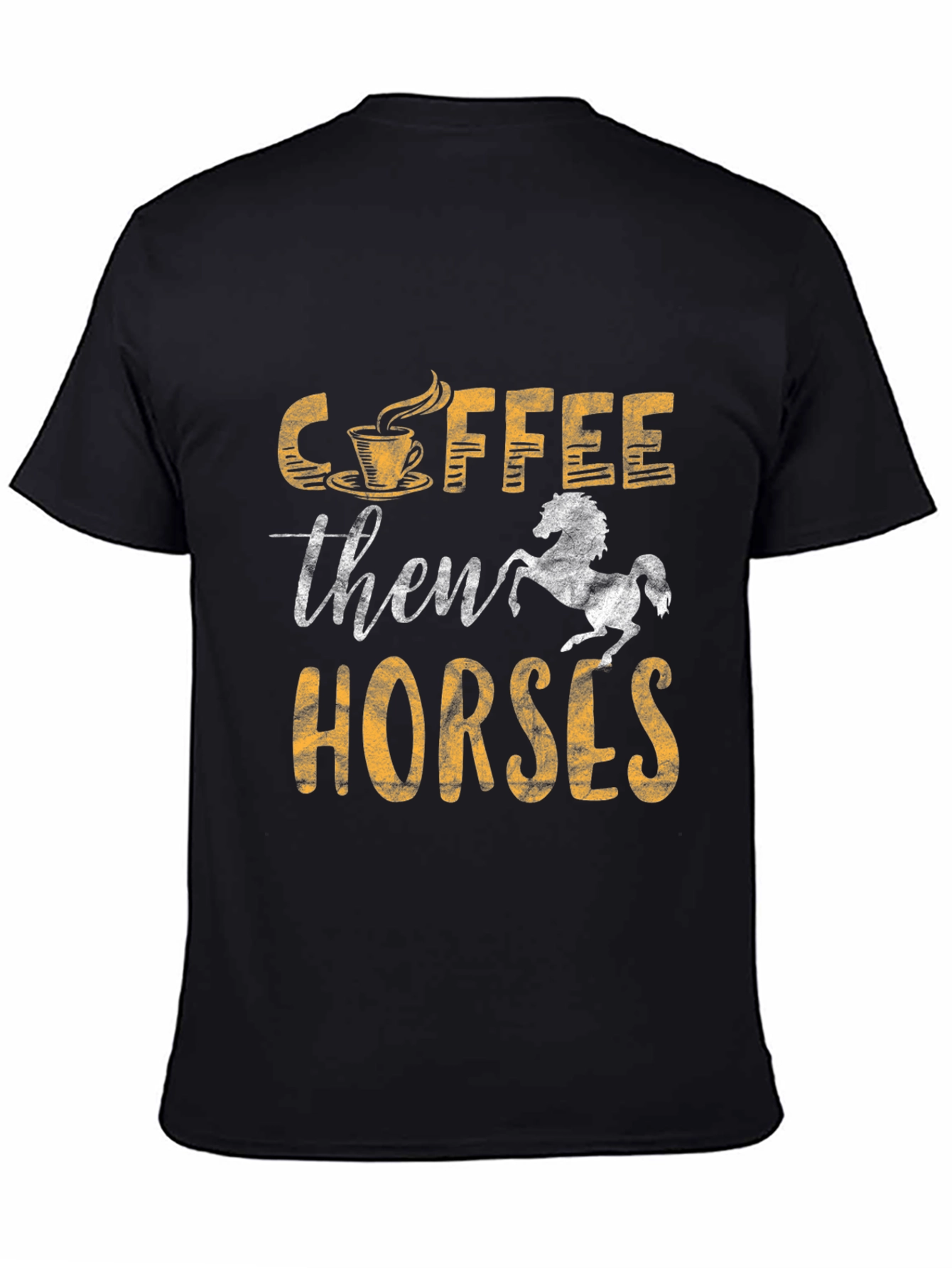 Coffee Then Horses Graphic Tee