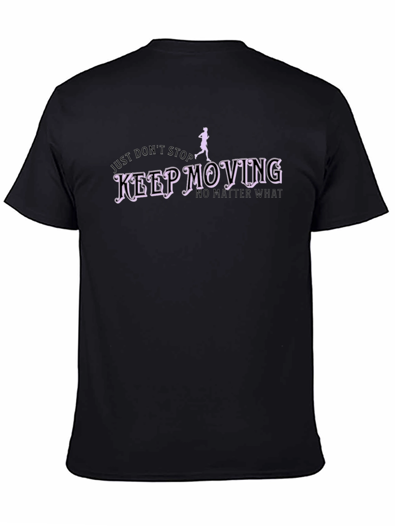 Keep Moving Black T-Shirt - Inspirational Design