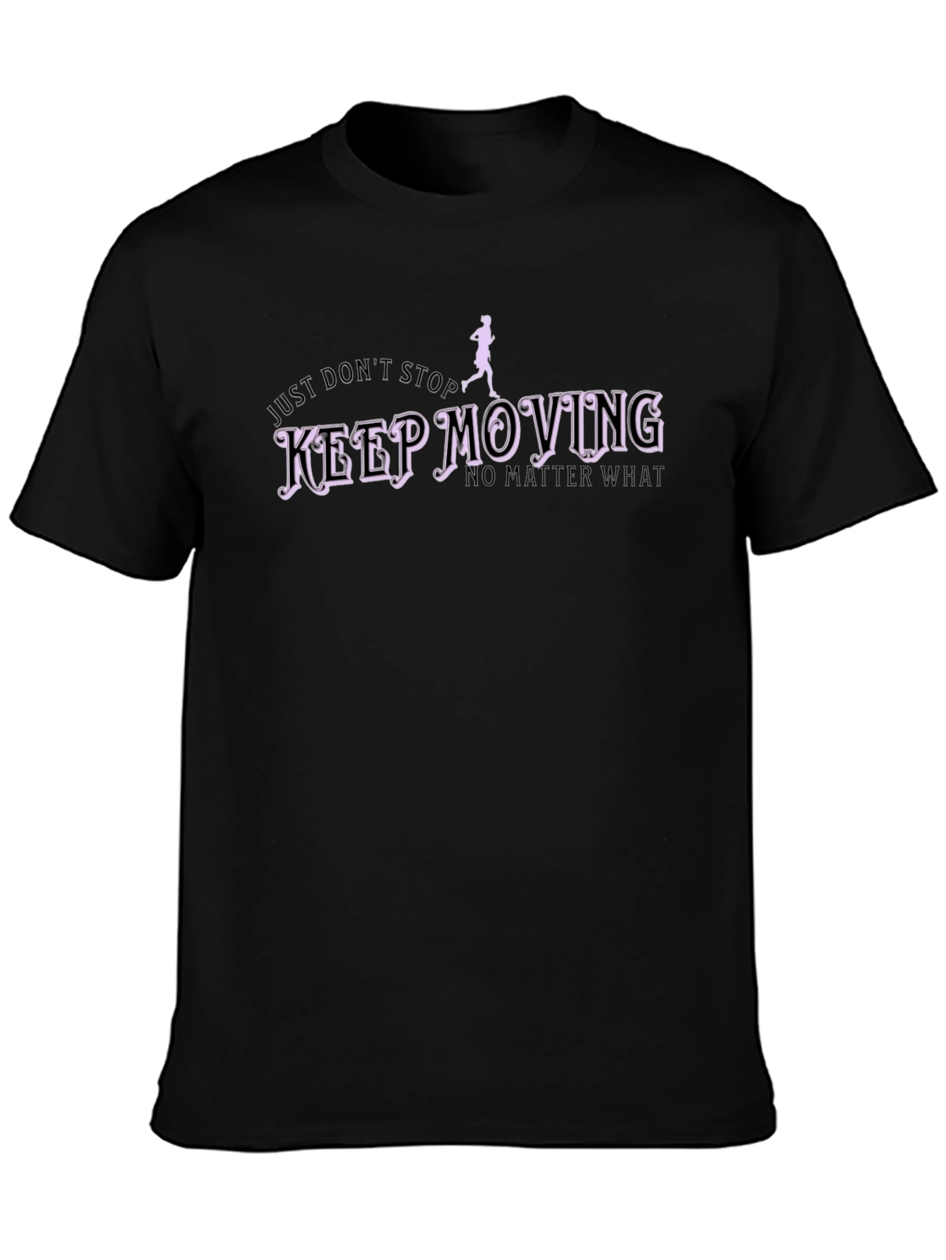 Keep Moving Black T-Shirt - Inspirational Design