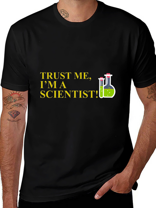 Trust Me Im a Scientist T-Shirt - Black Graphic Tee
